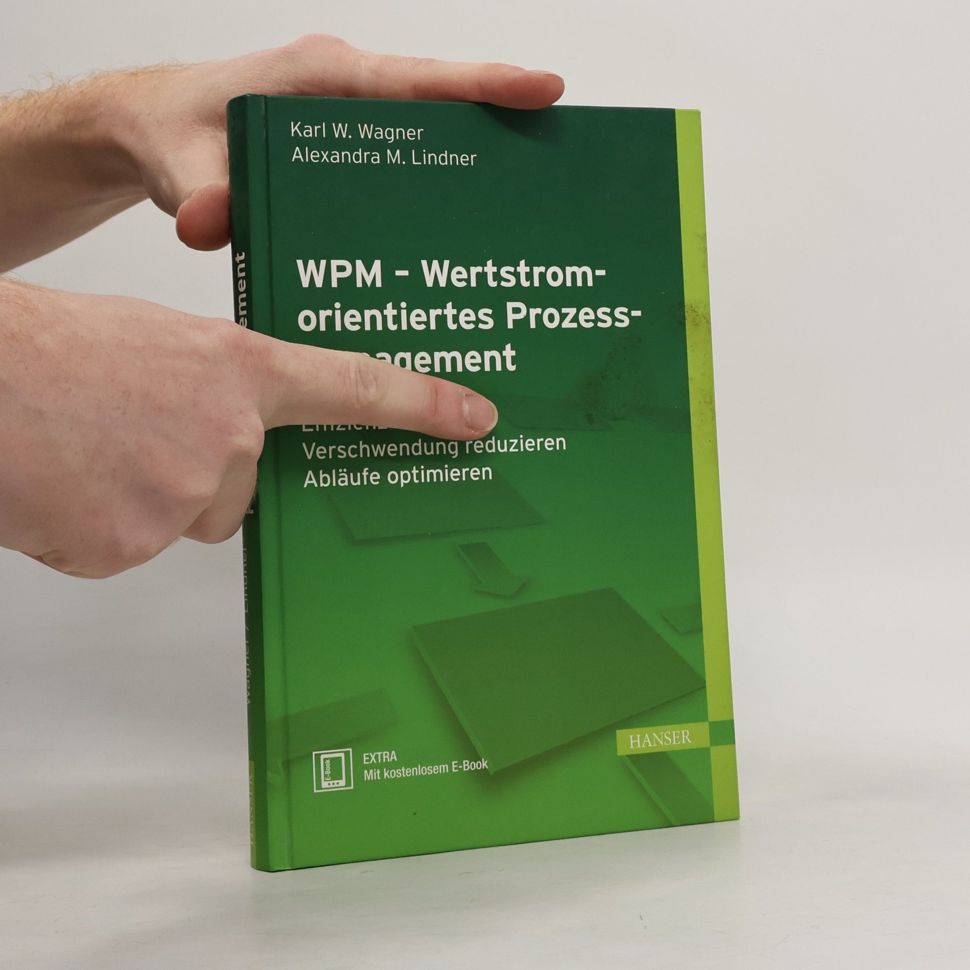 Karl W. Wagner Wertstromorientiertes Prozessmanagement
