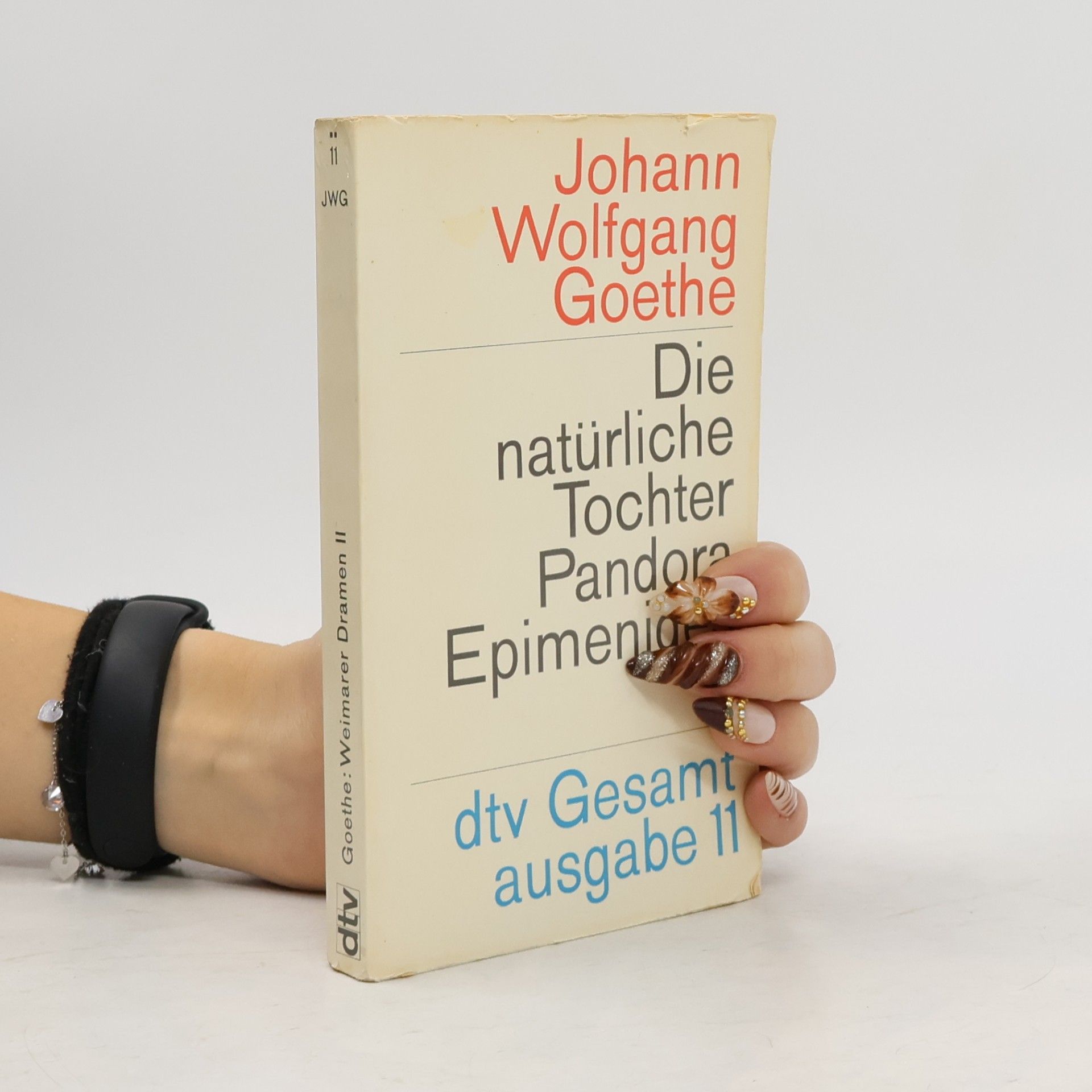 Johann Wolfgang von Goethe Die Natűrliche Tochter Pandora Epimenides