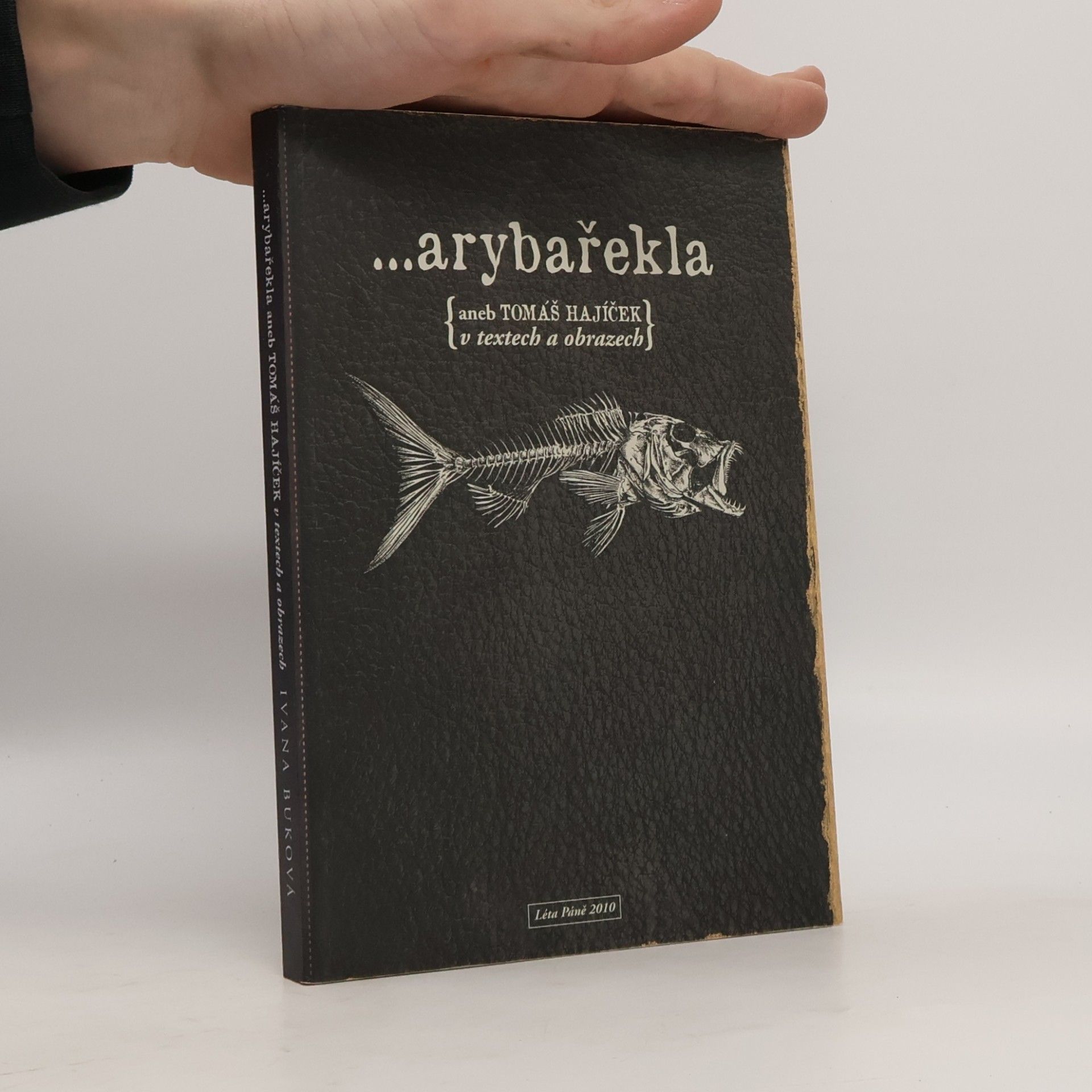 …arybařekla {aneb Tomáš Hajíček v textech a obrazech}