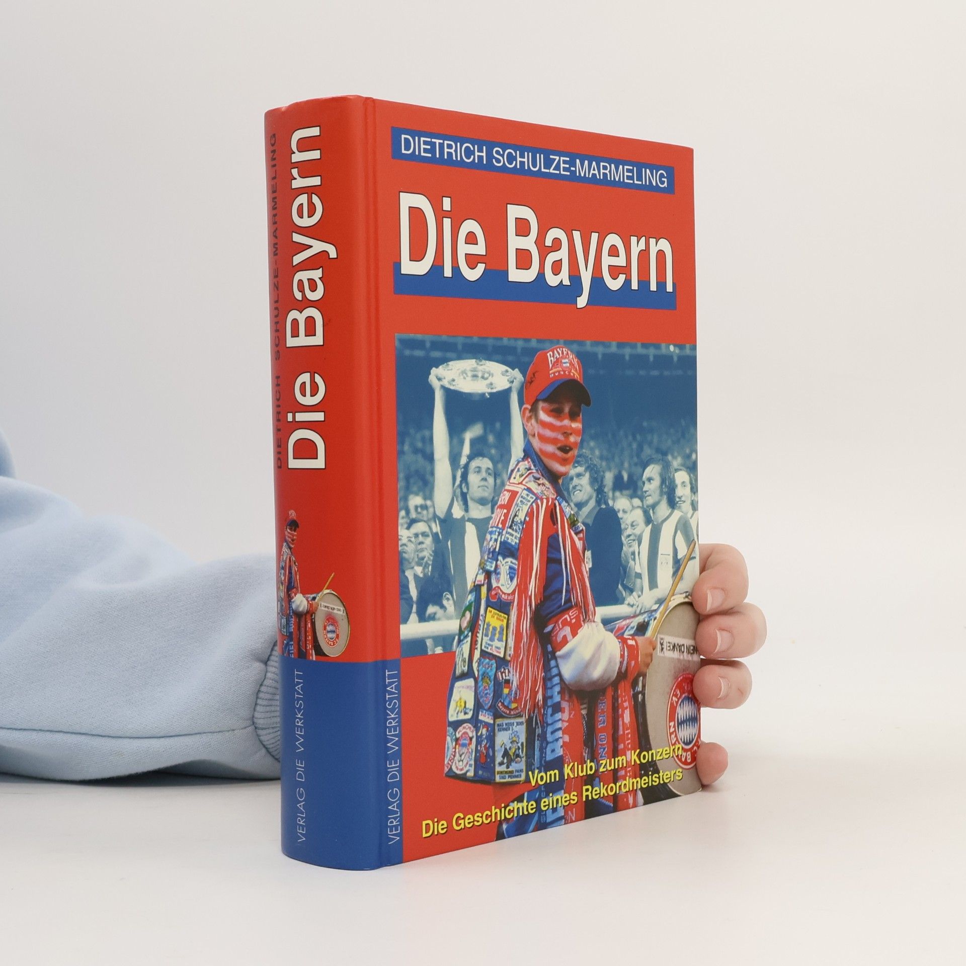 Dietrich Schulze-Marmeling Die Bayern