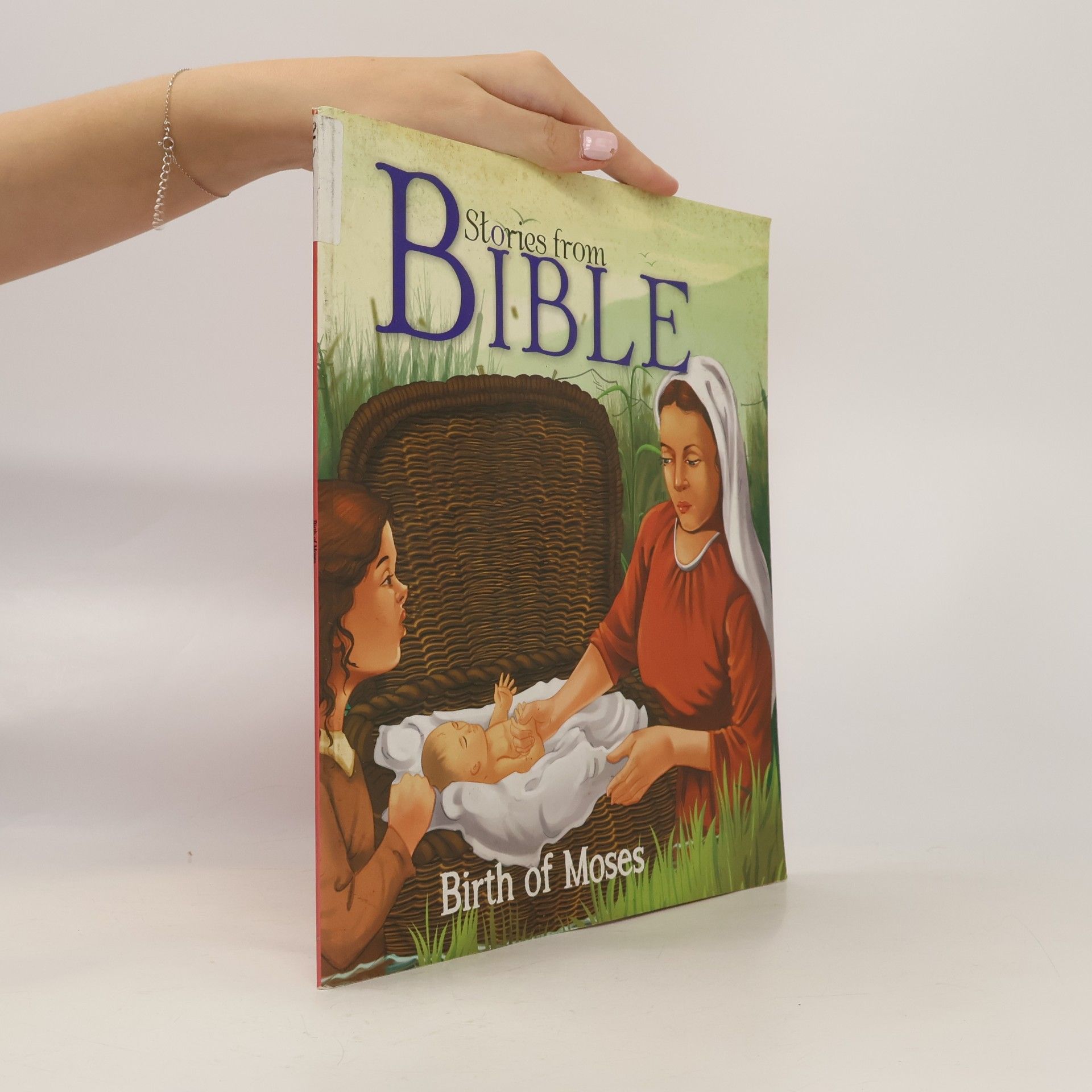 Various authors Stories From Bible: Birth Of Moses