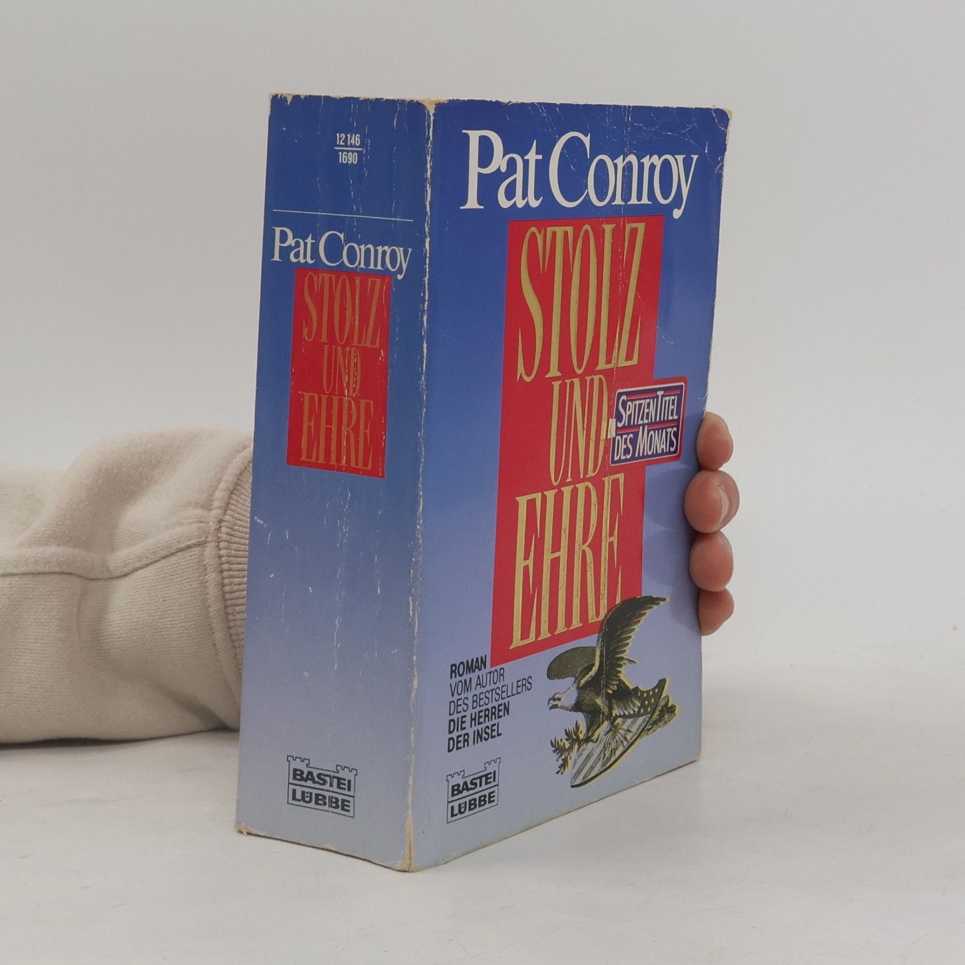 Pat Conroy Stolz und Ehre