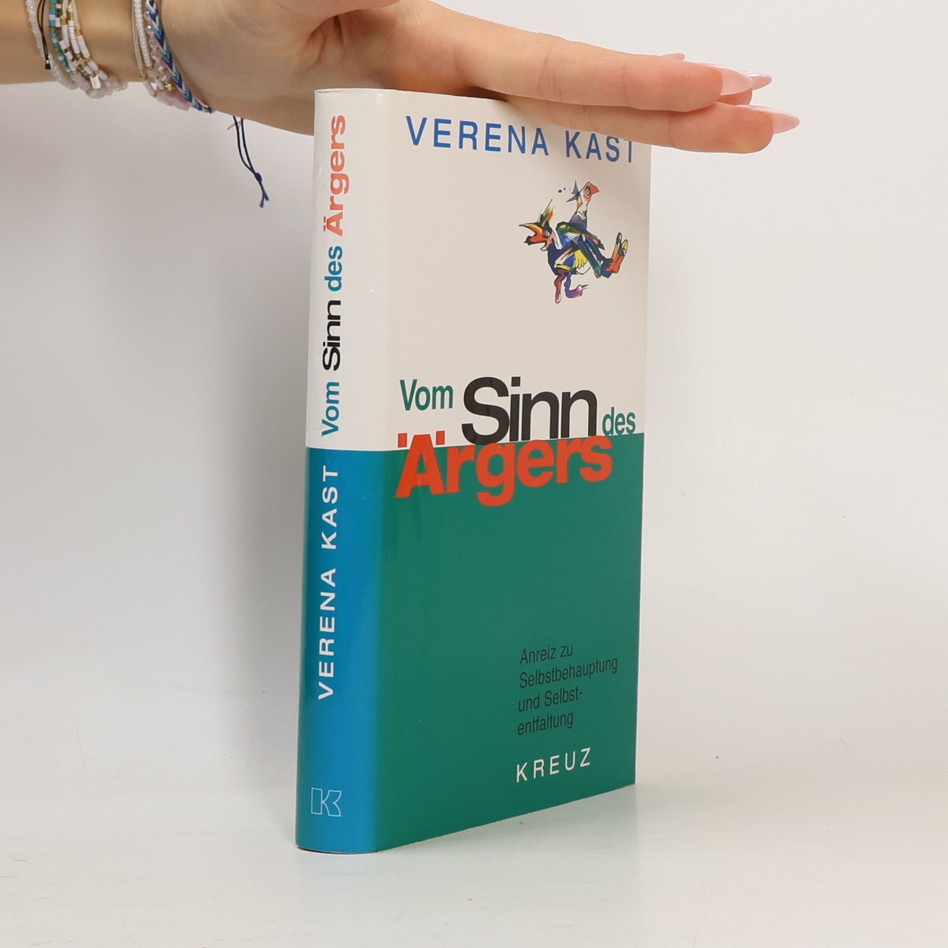 Verena Kast Vom Sinn des Ärgers