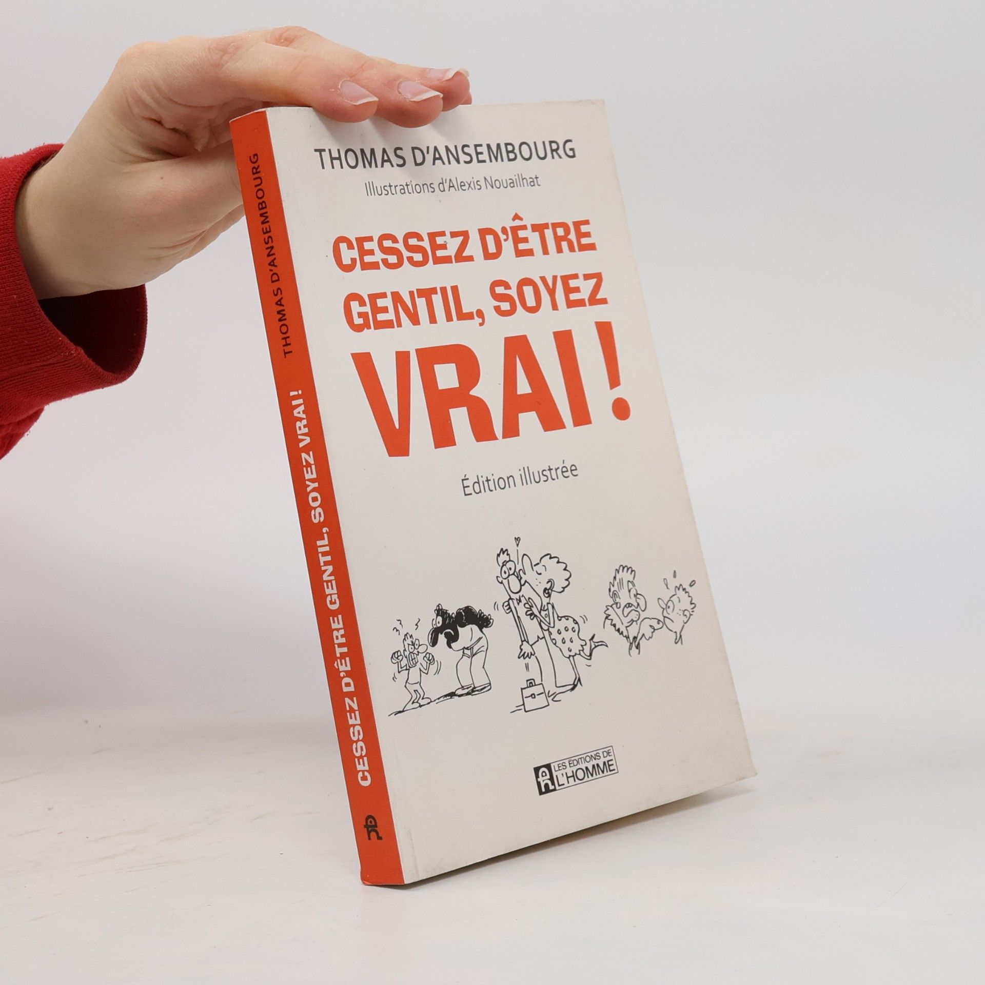 Cessez d'être gentils, soyez Vrai!