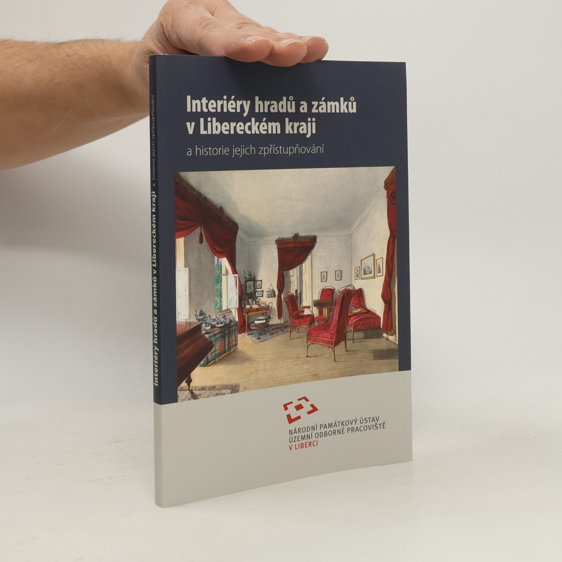 Interiéry hradů a zámků v Libereckém kraji a historie jejich zpřístupňování