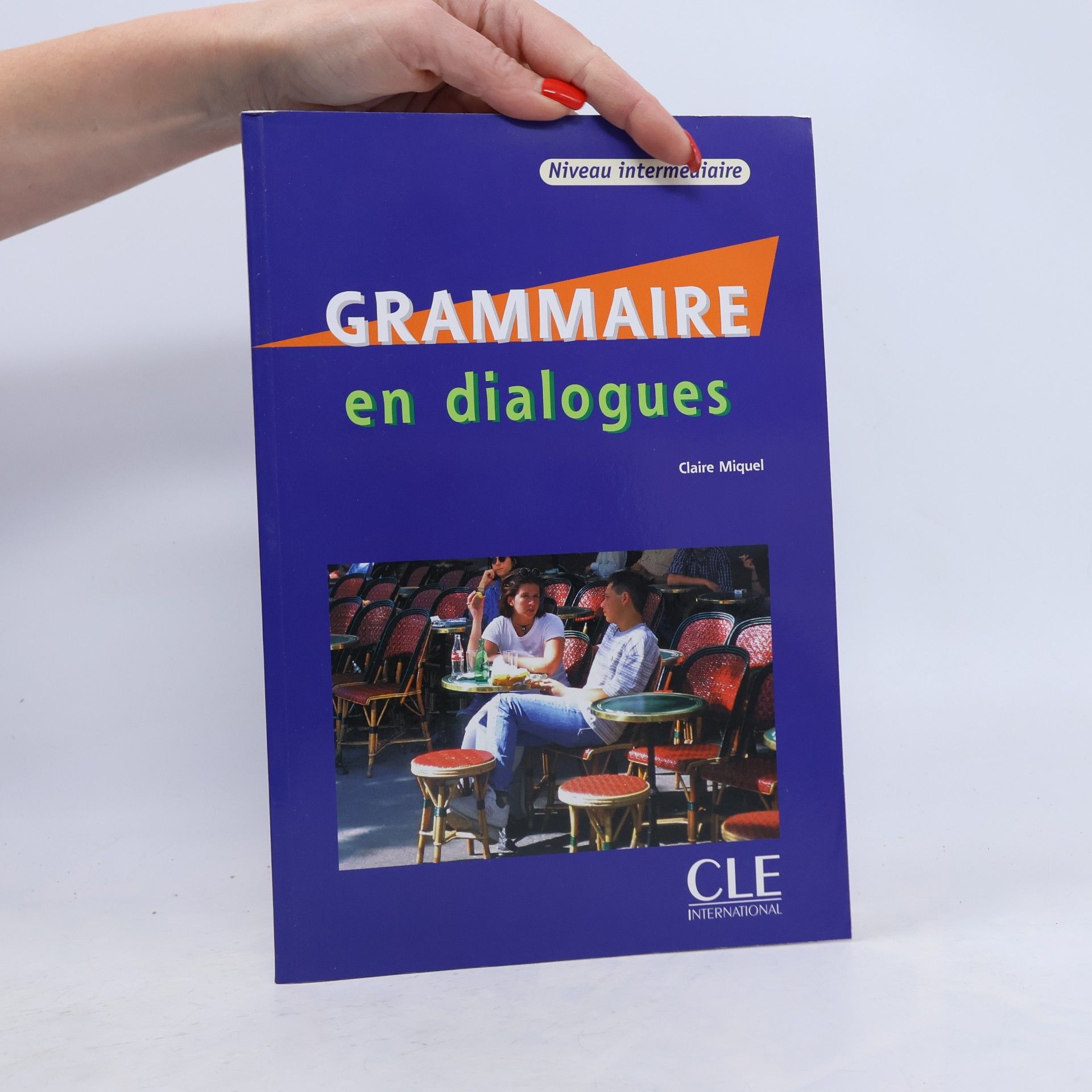 Claire Miquel Grammaire en dialogues - Niveau intermédiaire - m. Audio-CD