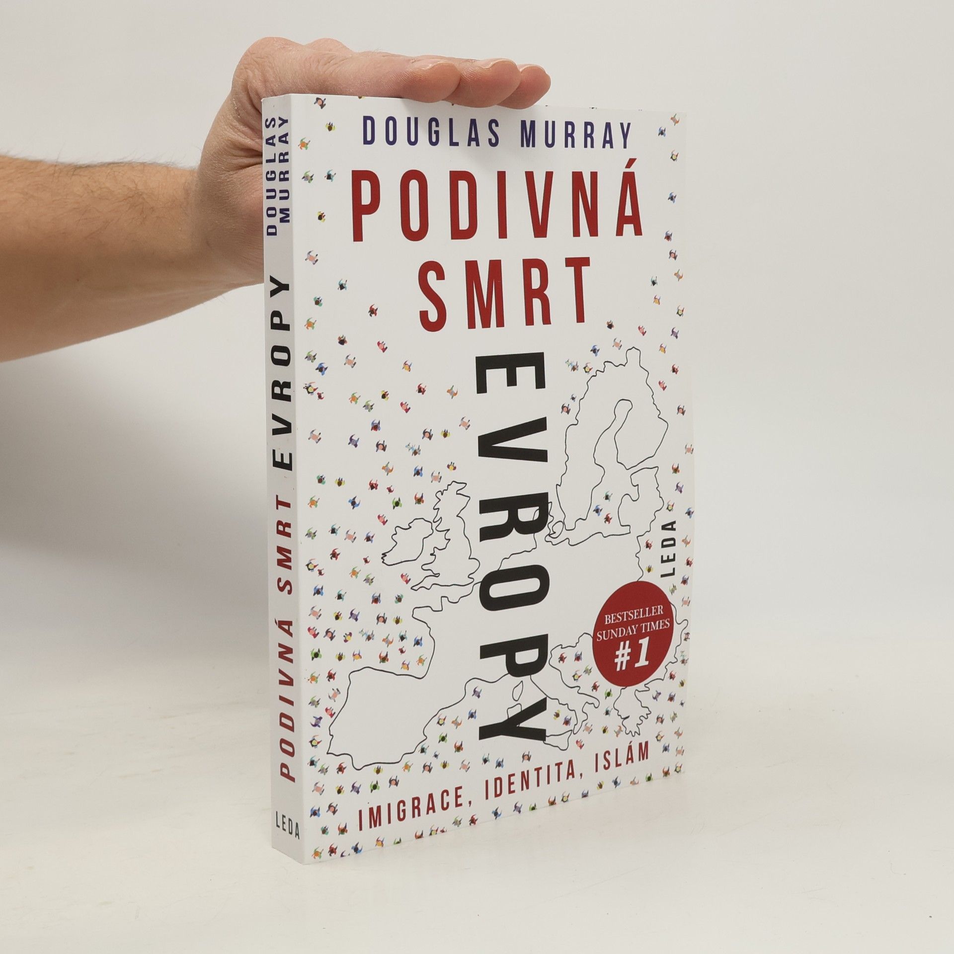 Podivná smrt Evropy: Imigrace, identita, islám