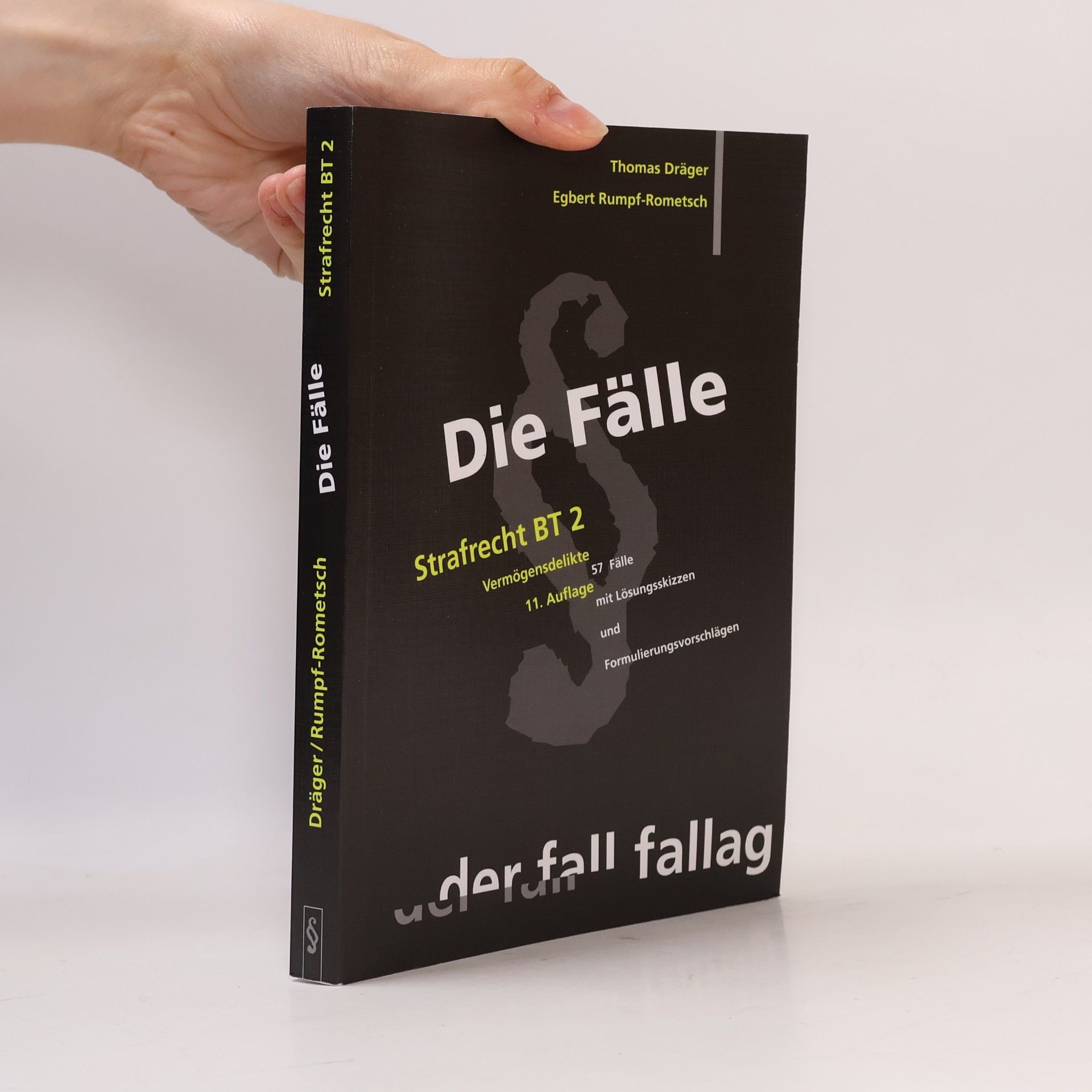 Die Fälle: Strafrecht, Besonderer Teil 2