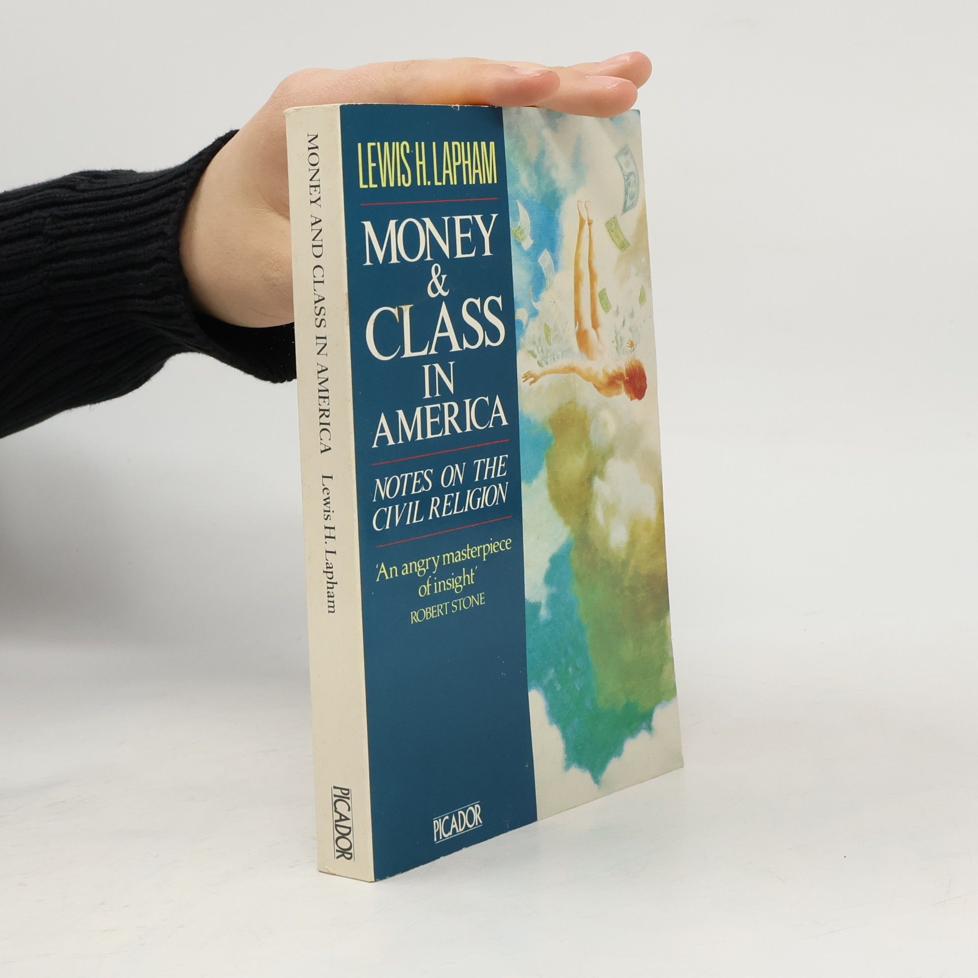 Lewis H. Lapham Money and Class in America
