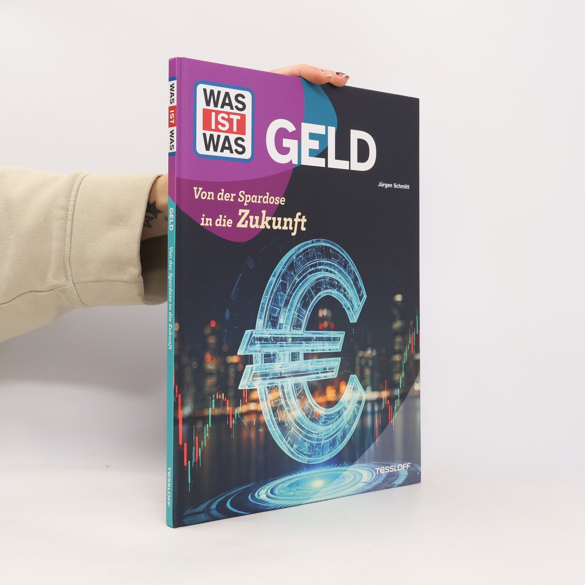 WAS IST WAS Geld. Von der Spardose in die Zukunft