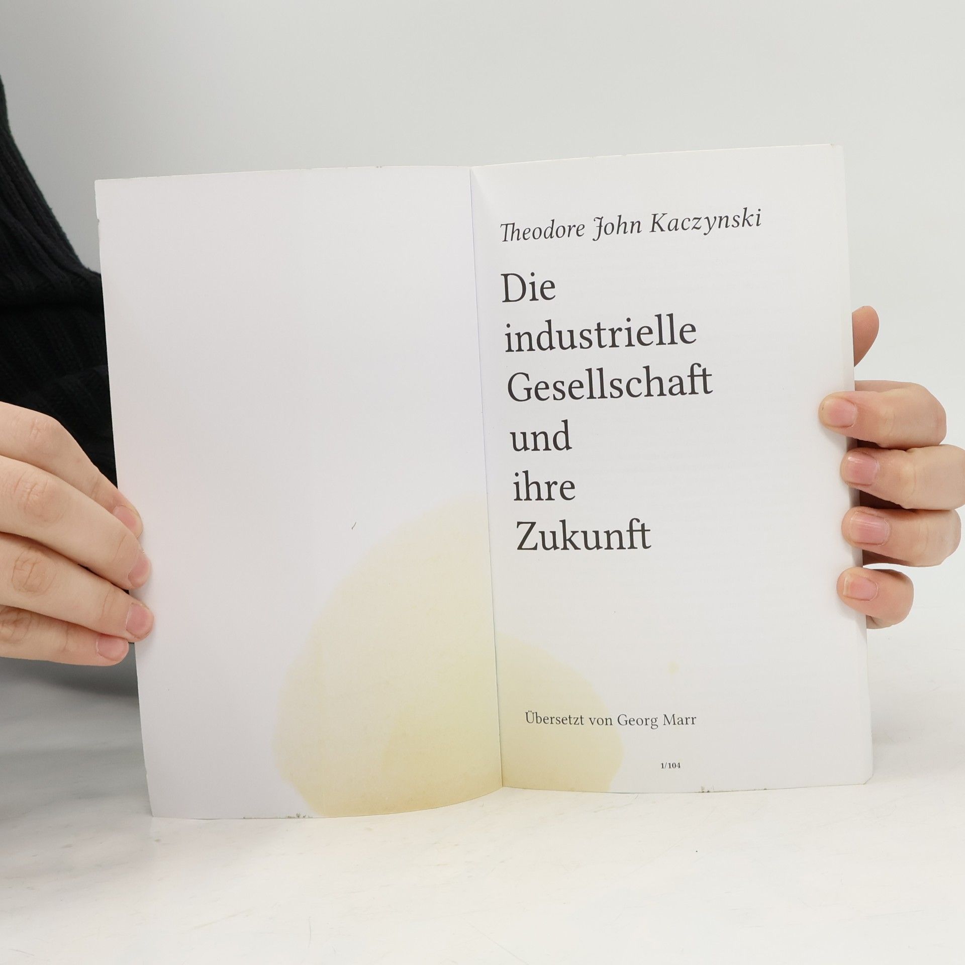 Theodore John Kaczynski Die industrielle Gesellschaft und ihre Zukunft