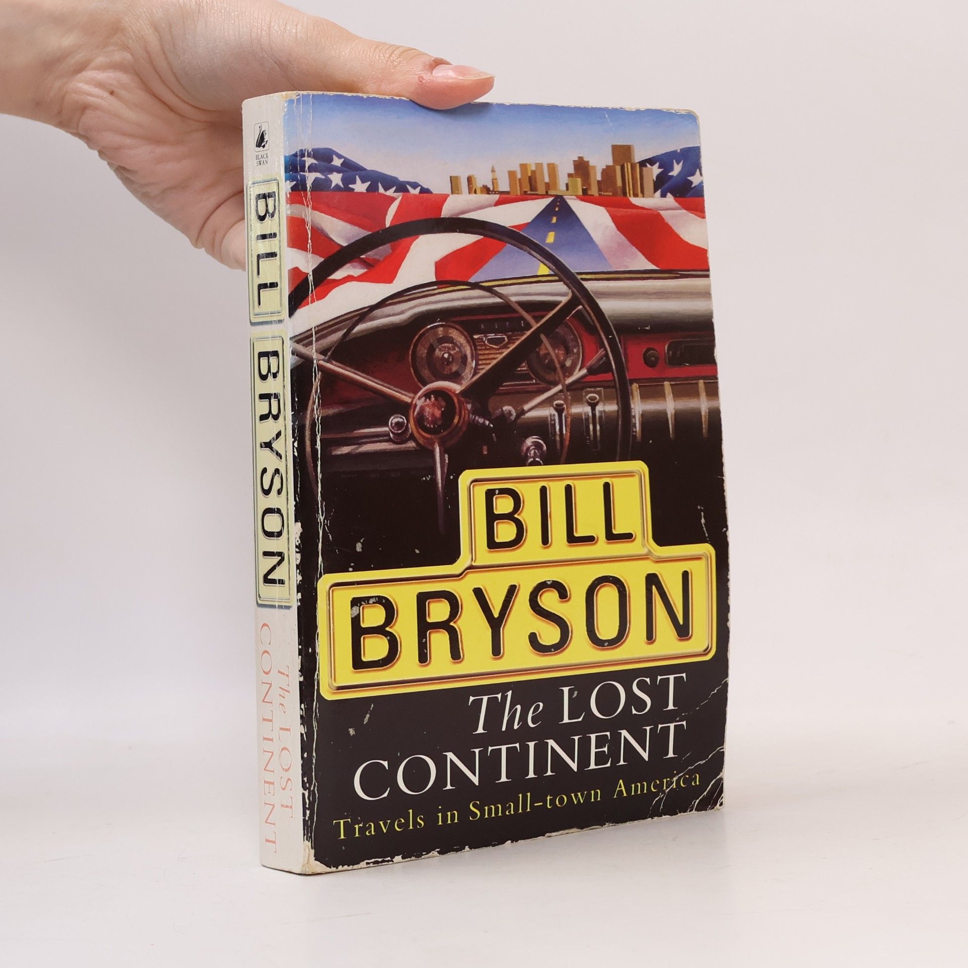 Bill Bryson The Lost Continent: Travels in Small-town America