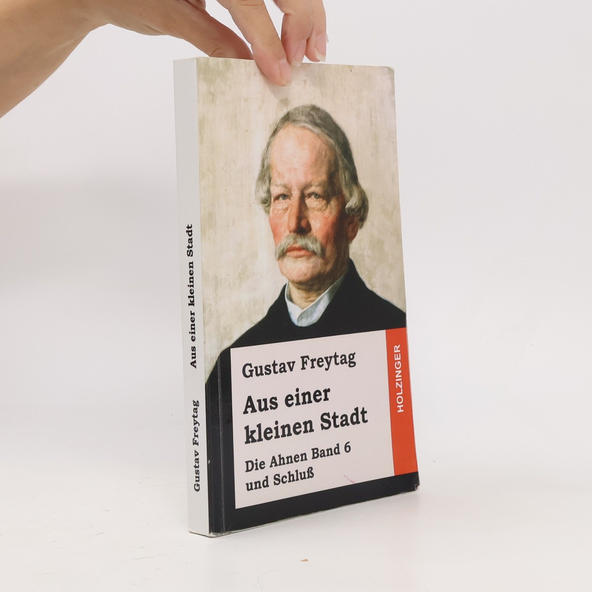 Gustav Freytag Die Ahnen - 6: Aus einer kleinen Stadt