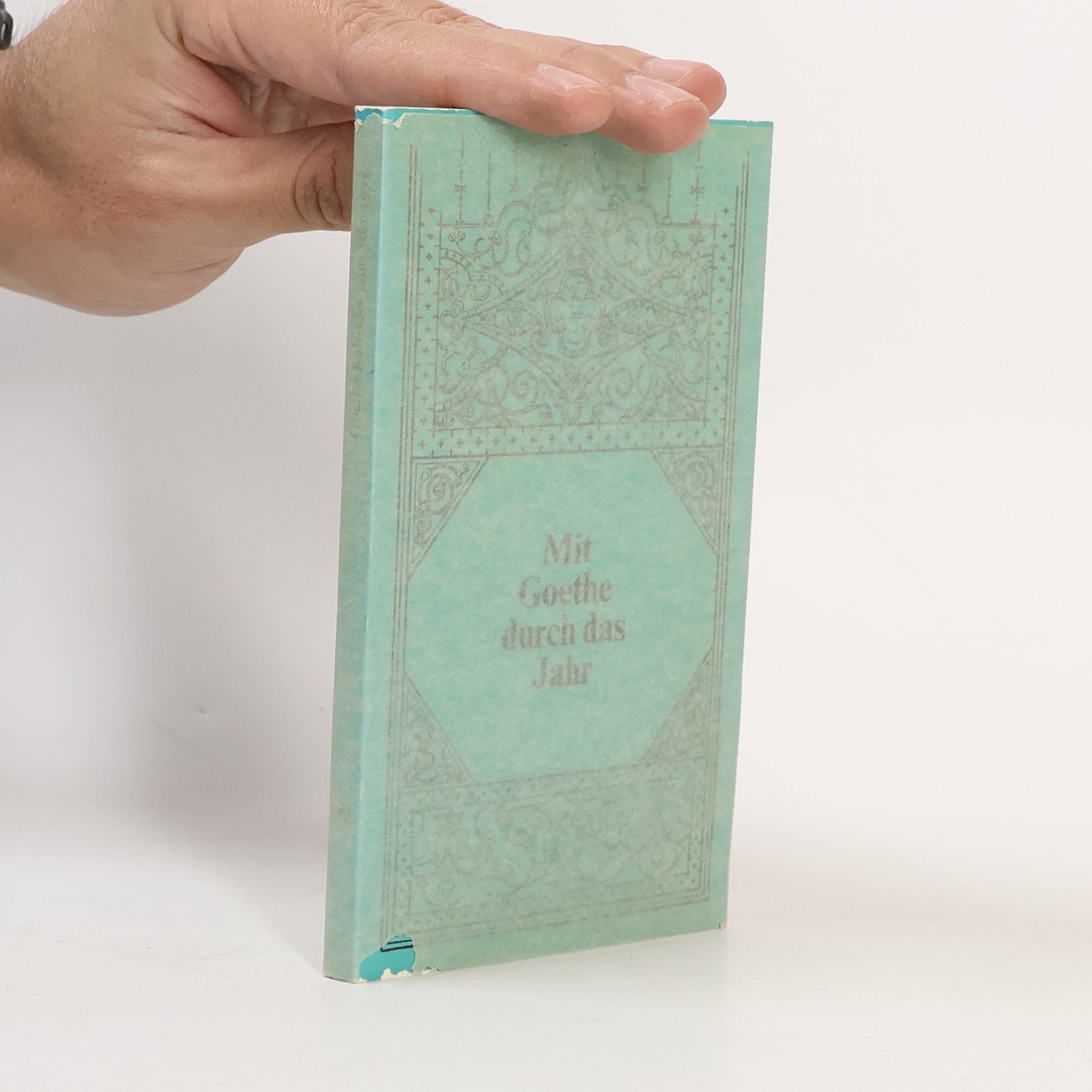 Johann Wolfgang von Goethe Mit Goethe durch das Jahr 1974