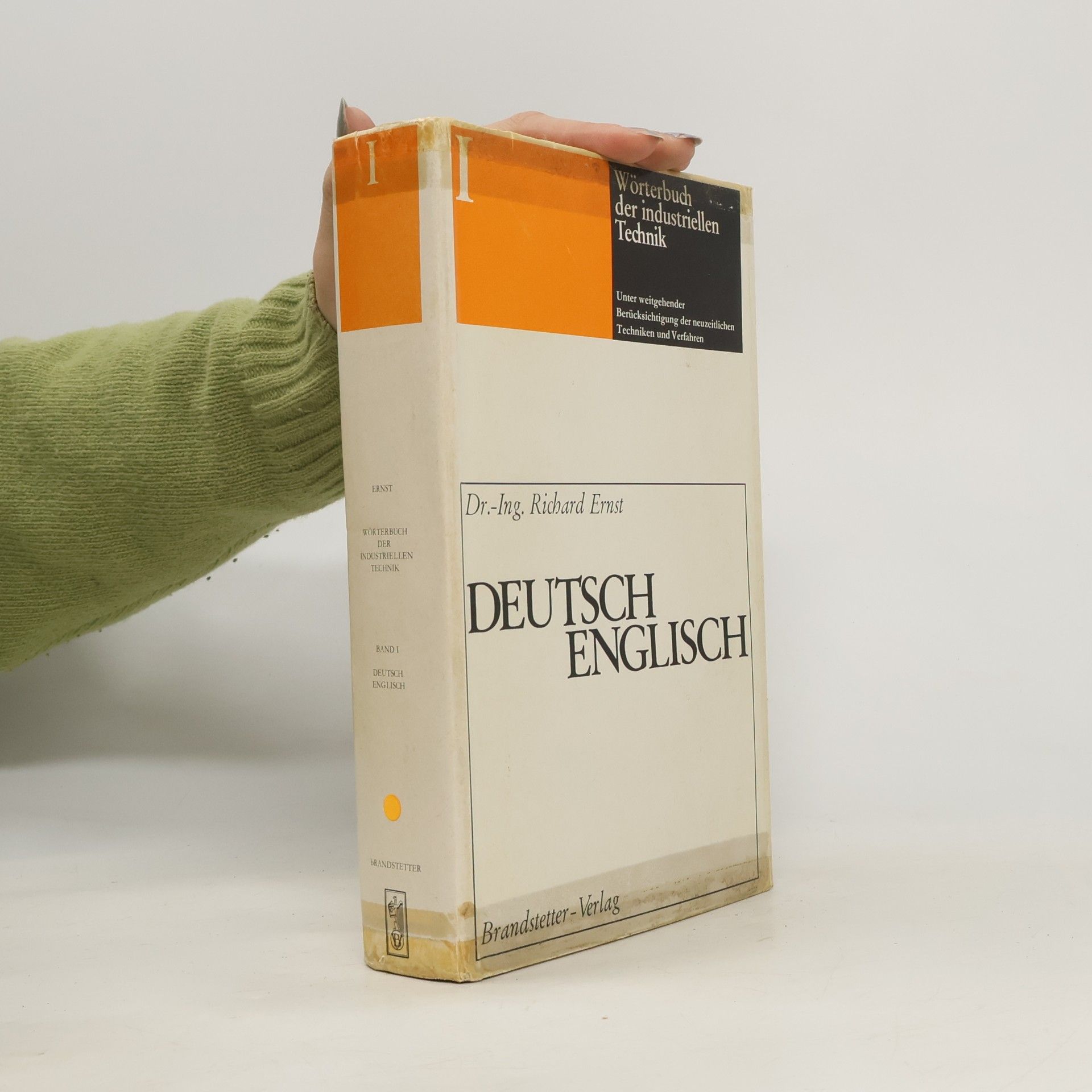 Richard Ernst Wörterbuch der industriellen Technik: Deutsch Englisch