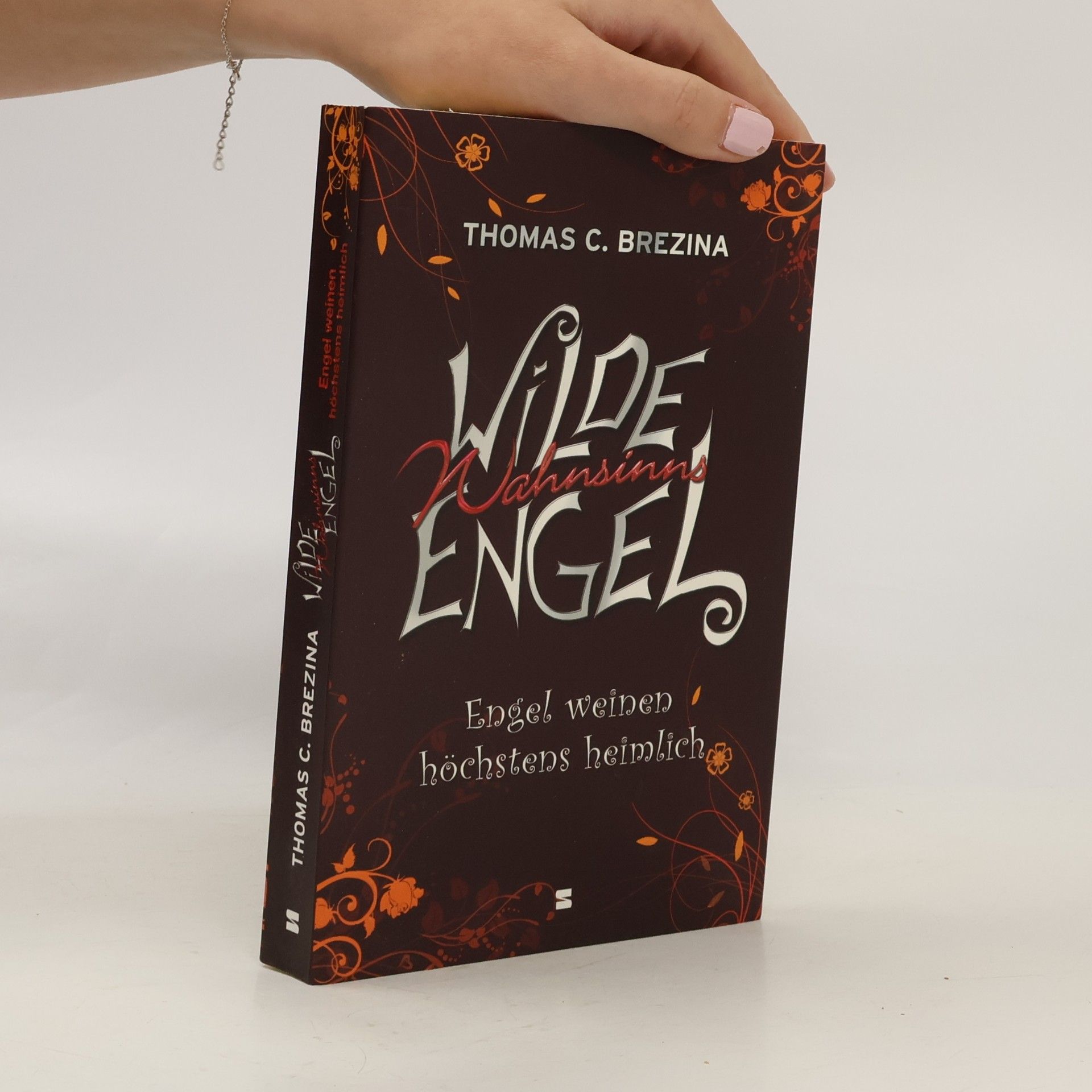Thomas Brezina Wilde Wahnsinnsengel 4. Engel weinen höchstens heimlich