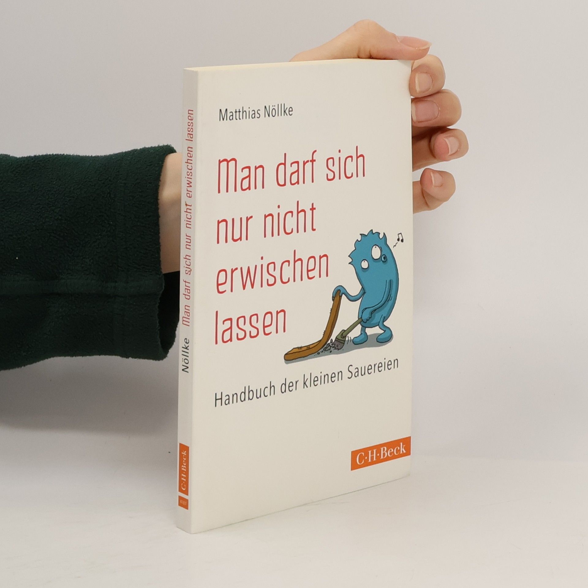Man darf sich nur nicht erwischen lassen