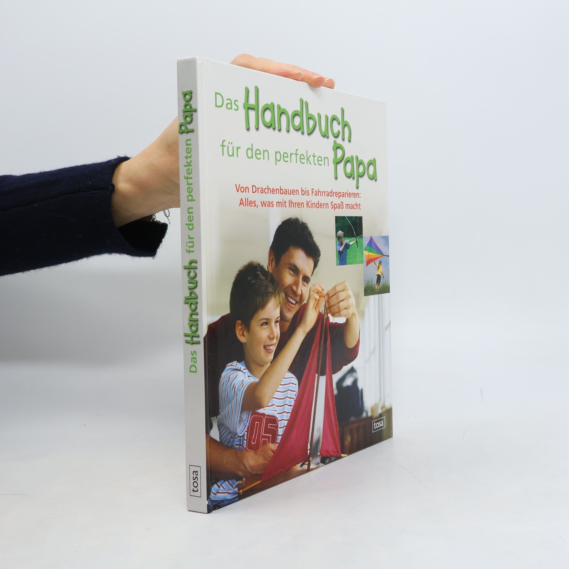 Das Handbuch für den perfekten Papa