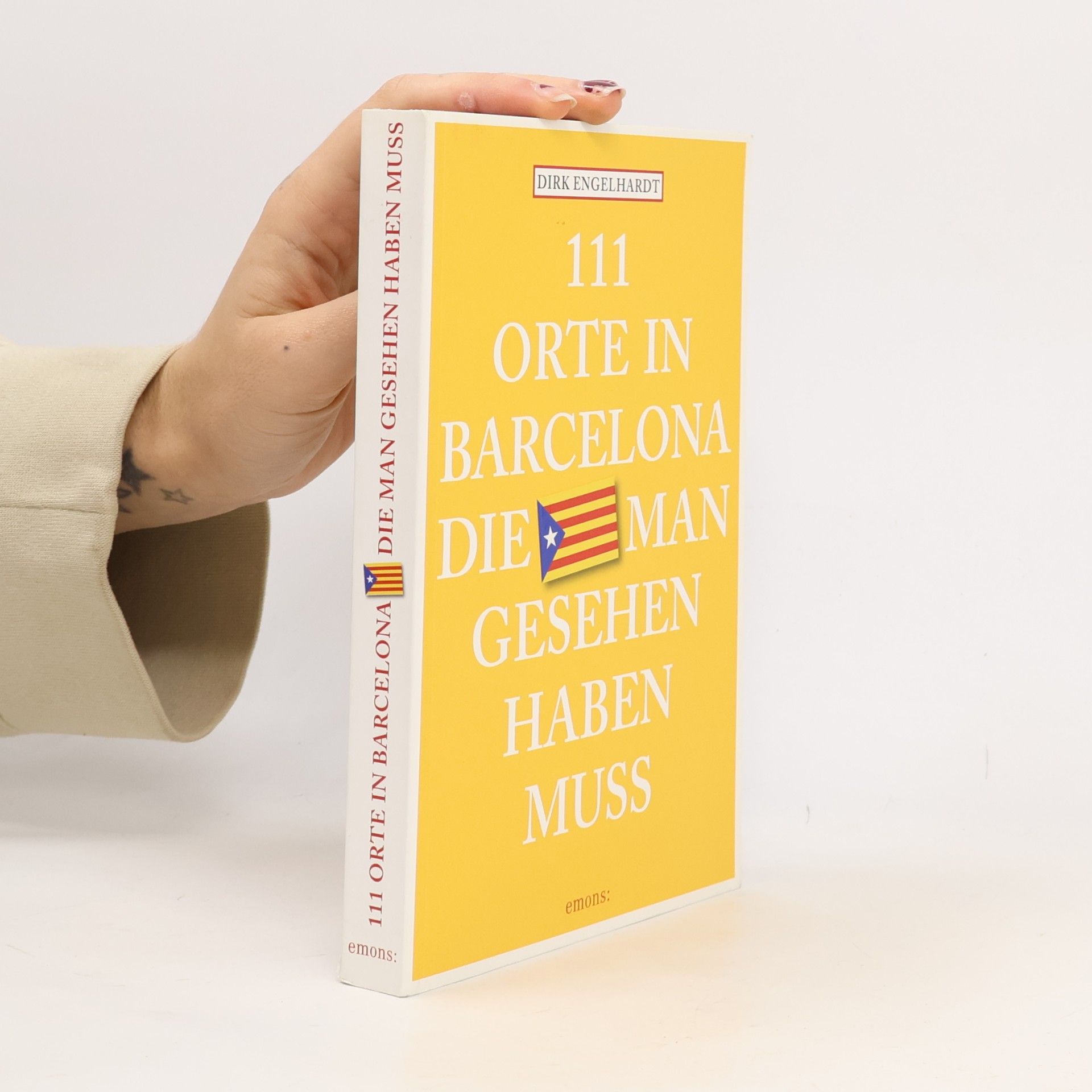 111 Orte in Barcelona, die man gesehen haben muss