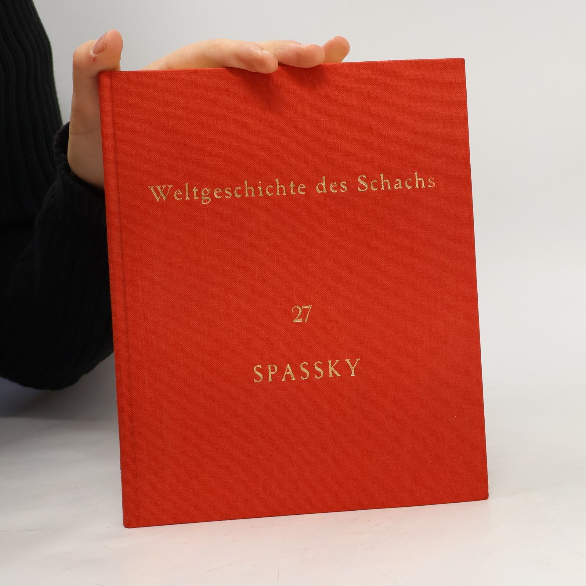 Various authors Weltgeschichte des Schachs 27. Spassky