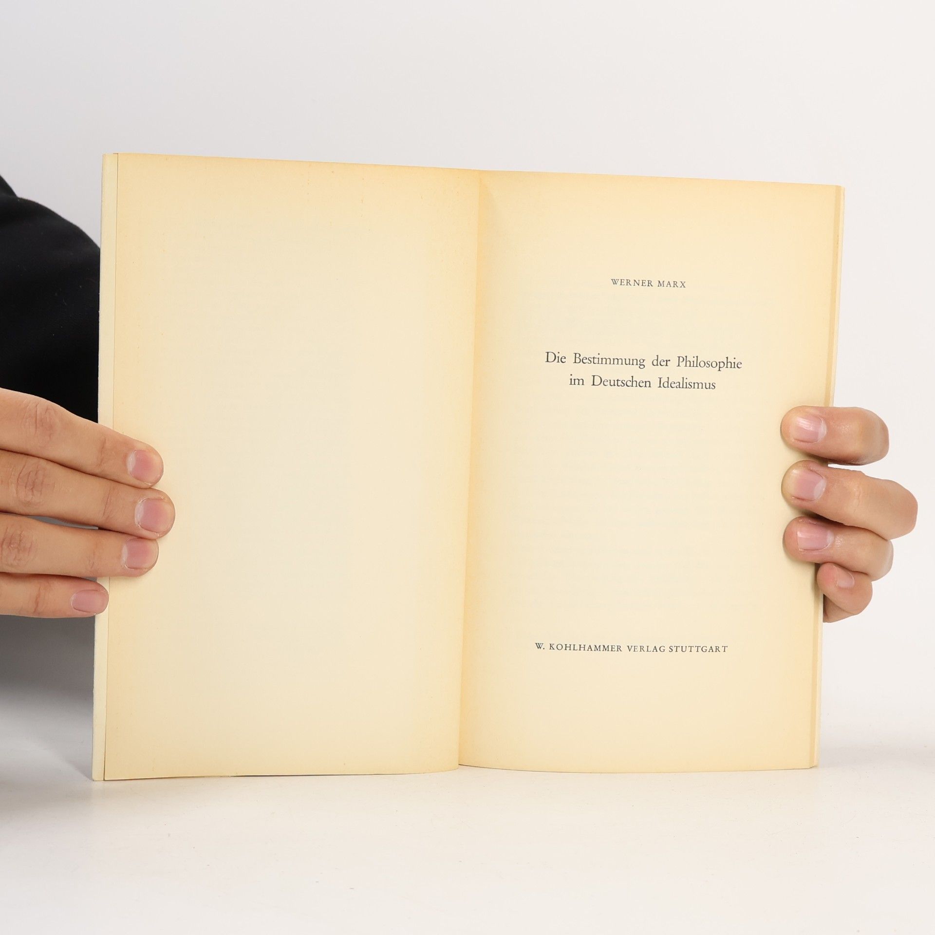 Werner Marx Die Bestimmung der Philosophie im Deutschen Idealismus