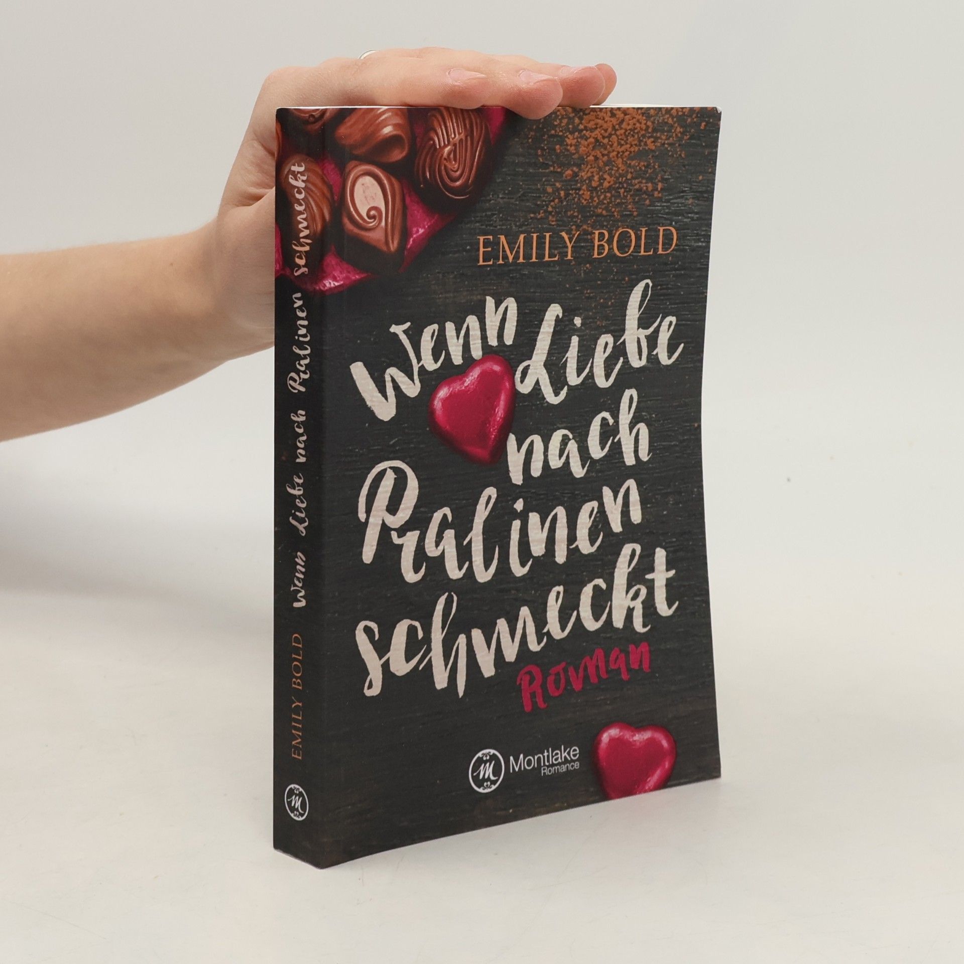 Emily Bold Wenn Liebe nach Pralinen schmeckt