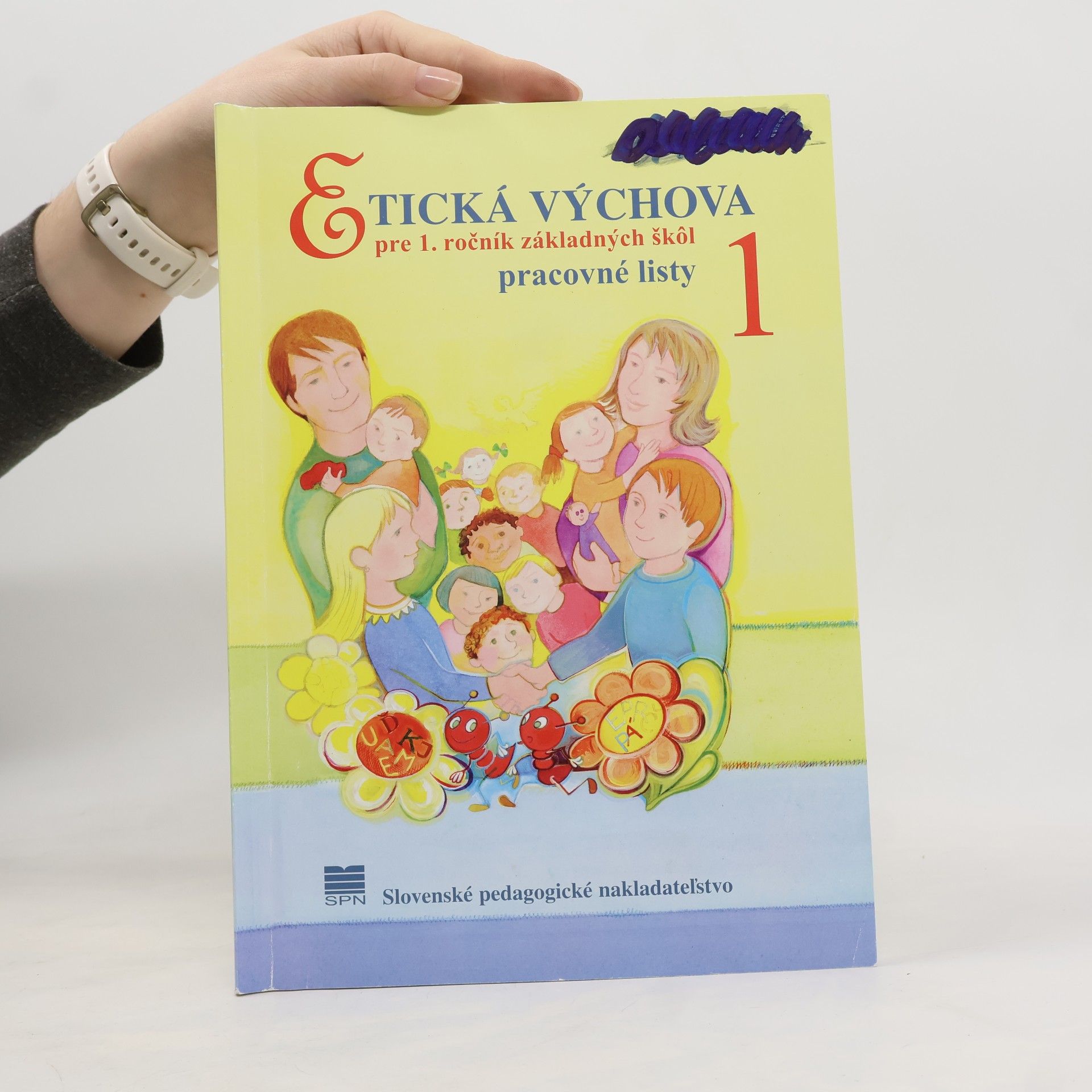 Eva Ivanová Etická výchova pre 1. ročník základných škôl - pracovné listy 1