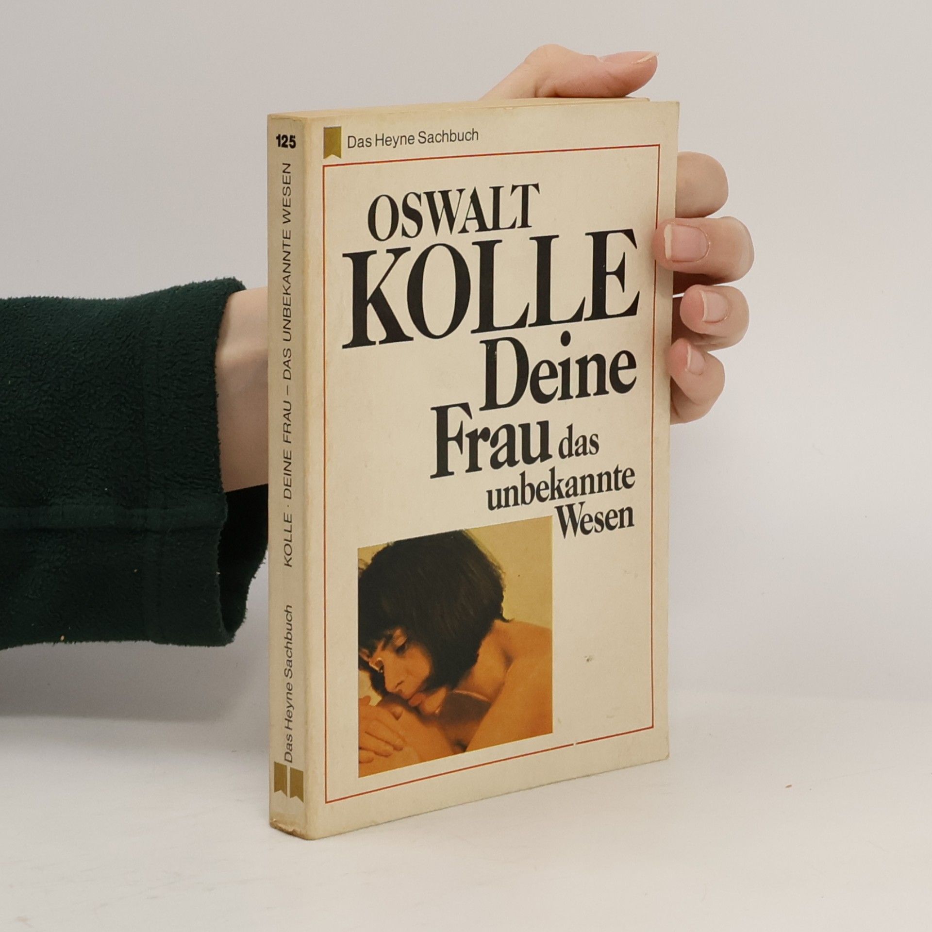 Deine Frau das unbekannte Wesen