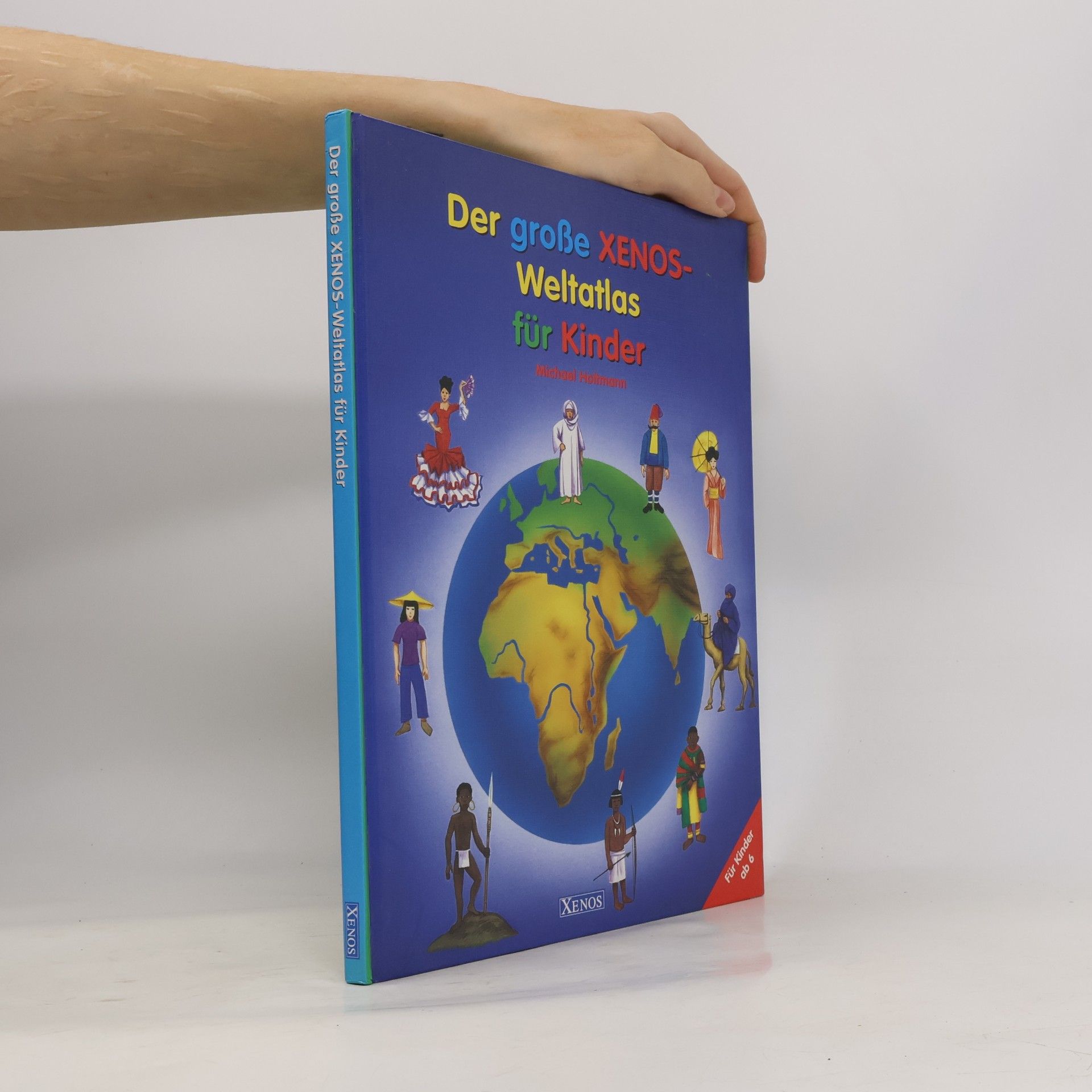 Der große Xenos-Weltatlas für Kinder