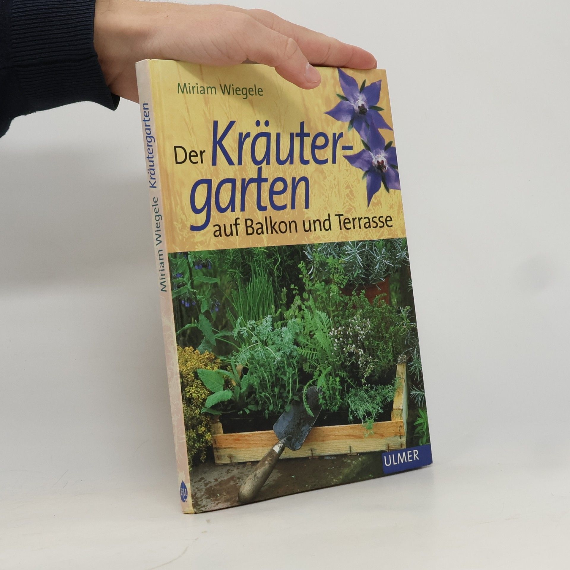 Der Kräutergarten auf Balkon und Terrasse