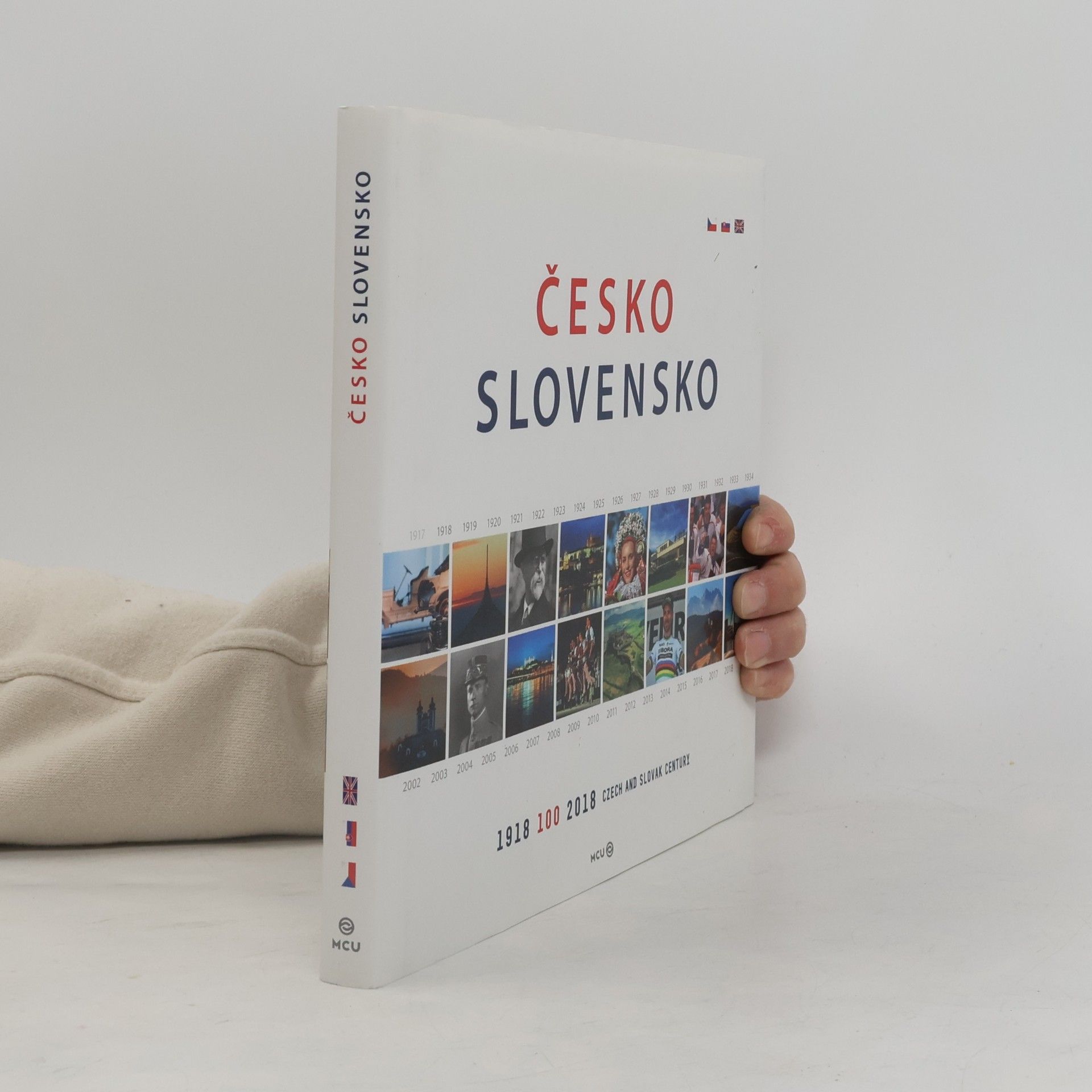 Česko, Slovensko : 1918-2018 - 100 : Czech and Slovak century