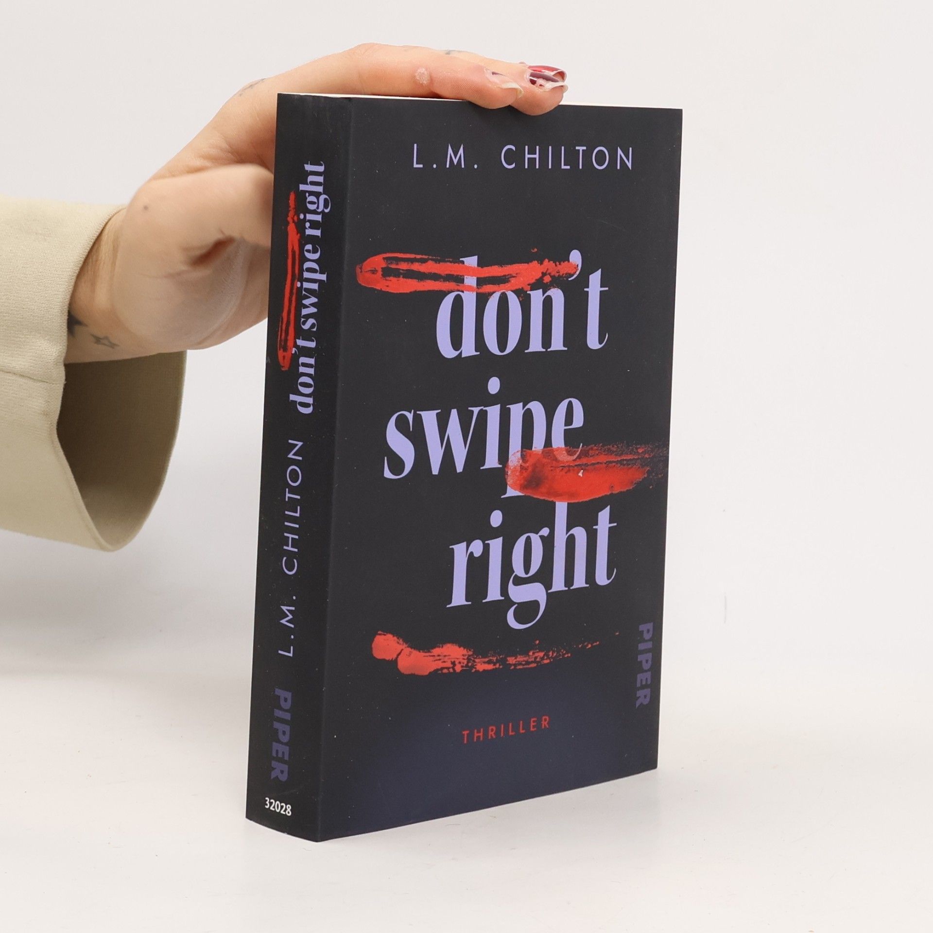 L.M. Chilton Don't Swipe Right. Thriller | Modern und rasant erzählte Serienmörder-Spannung