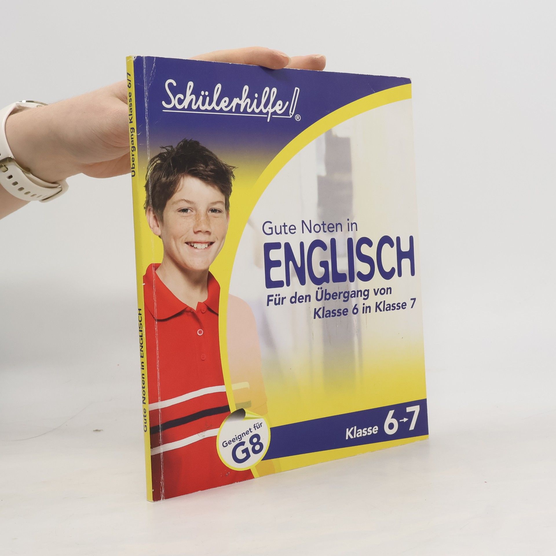 Gute Noten in Englisch. Für den Übergang von Klasse 6 in Klasse 7