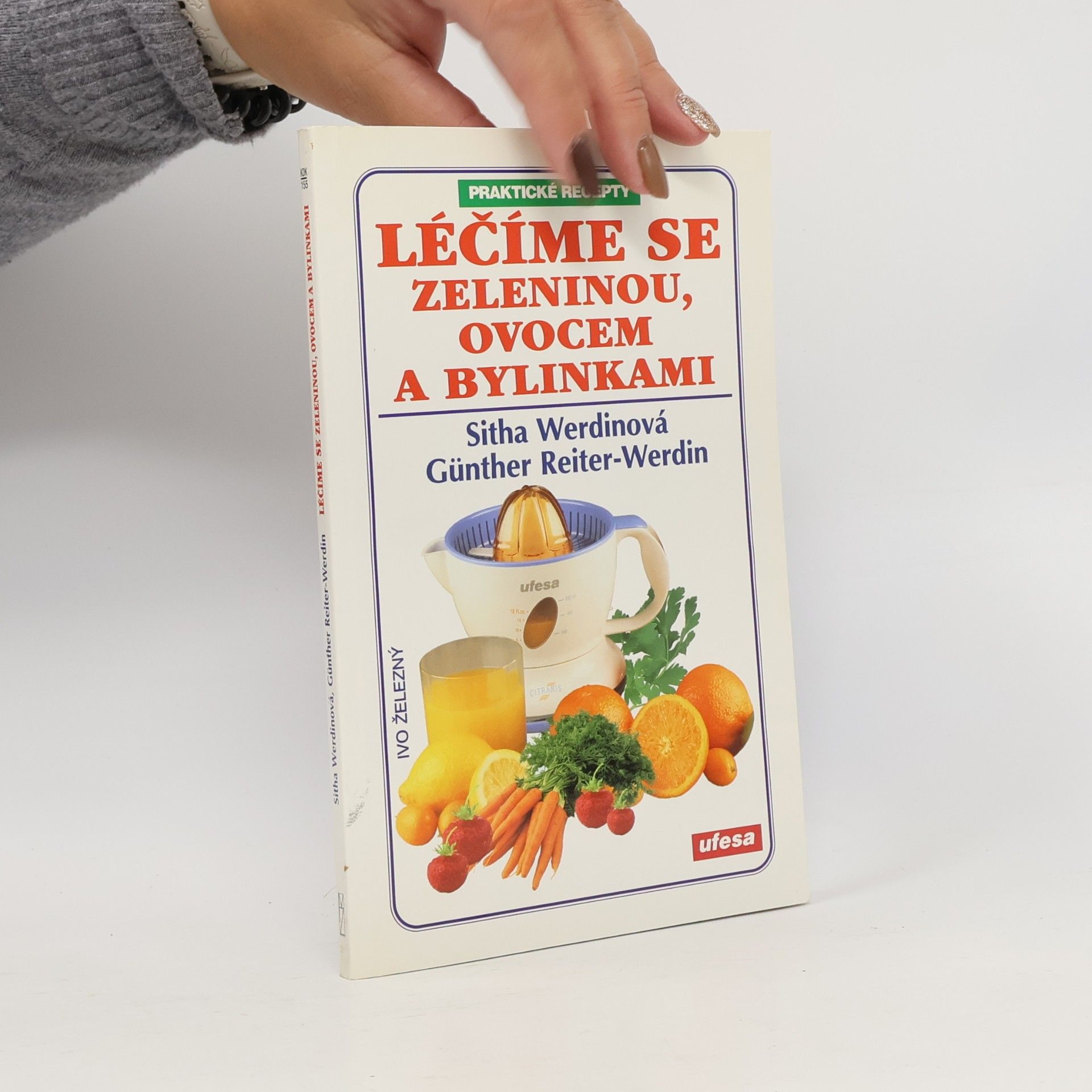 Léčíme se zeleninou, ovocem a bylinkami