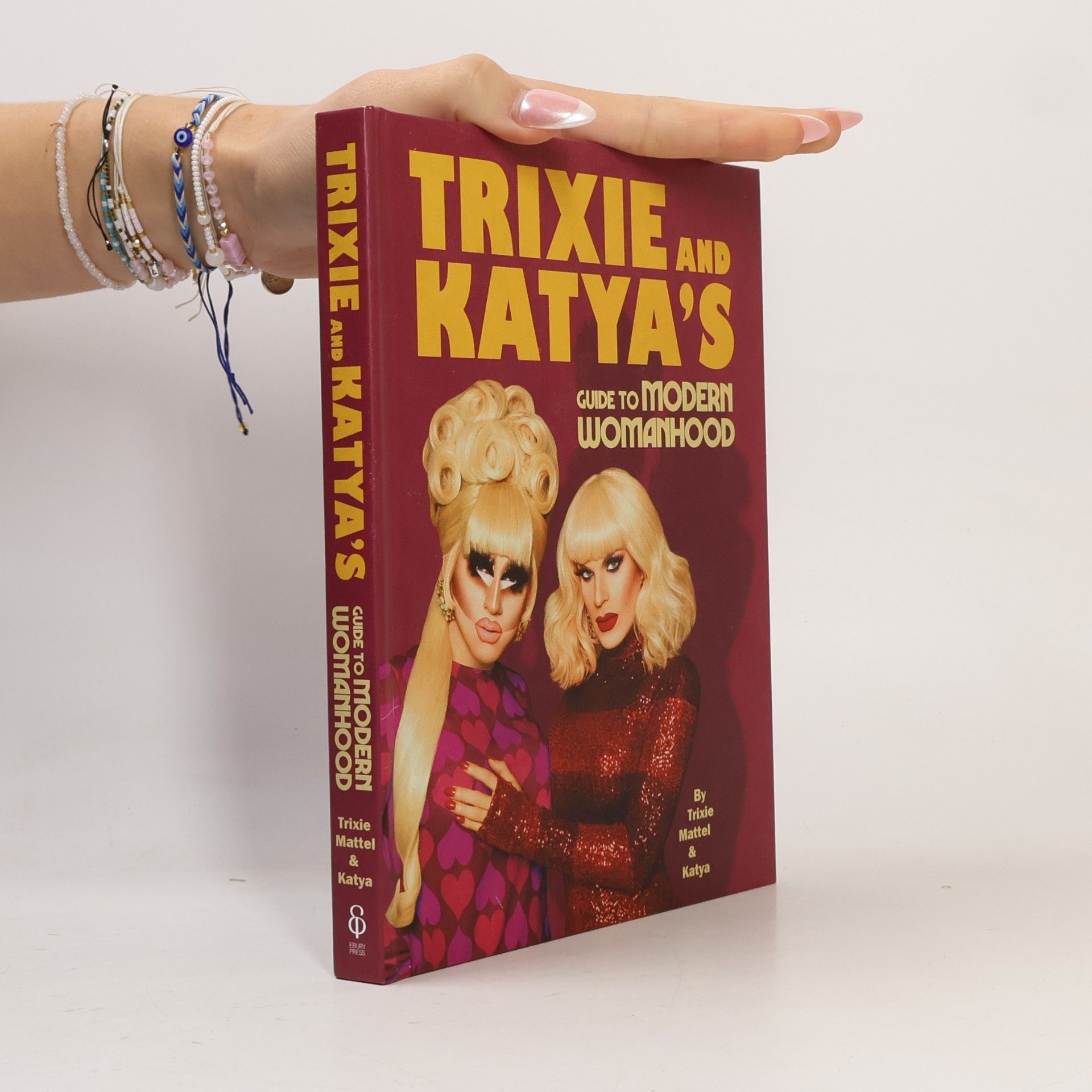 Trixie and Katya's Guide to Modern Womanhood