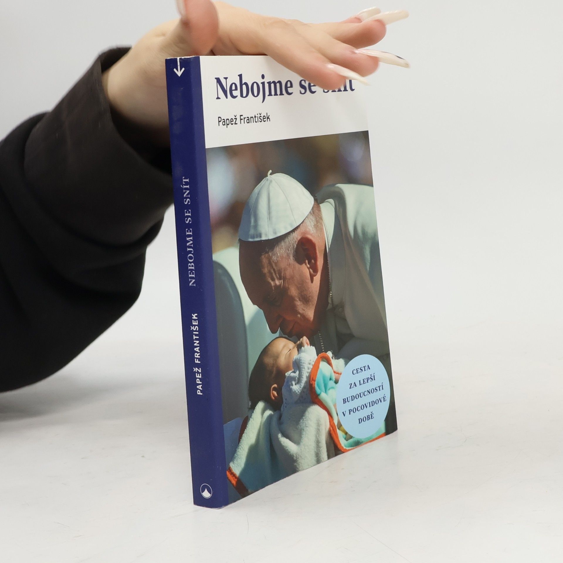 Nebojme se snít : cesta za lepší budoucností v pocovidové době