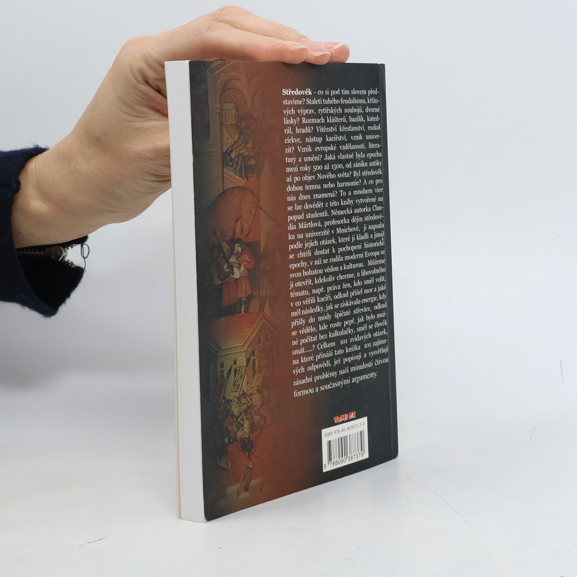 Claudia Märtl Středověk : 101 nejdůležitějších otázek