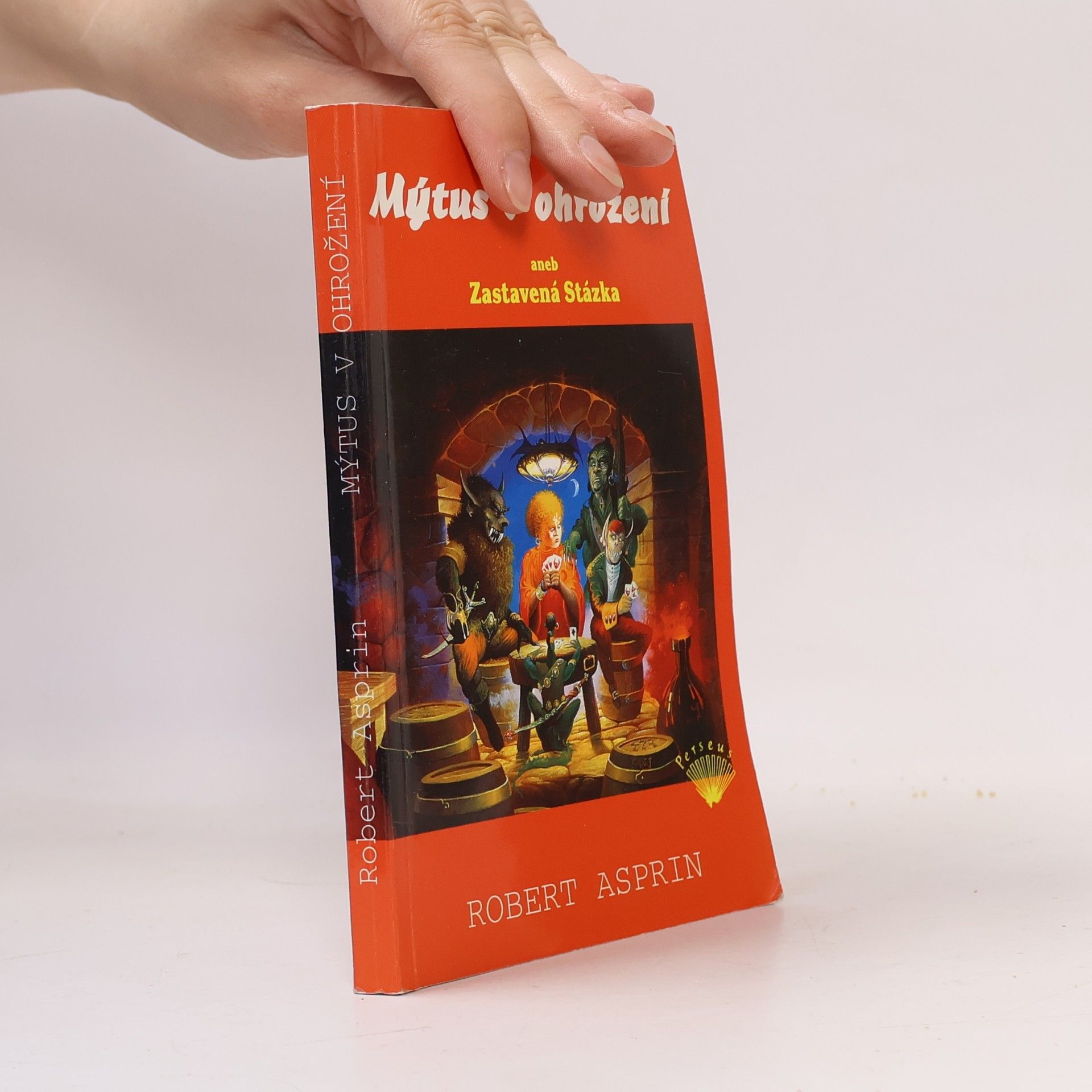 Robert Lynn Asprin Mýtus v ohrožení, aneb, Zastavená Stázka