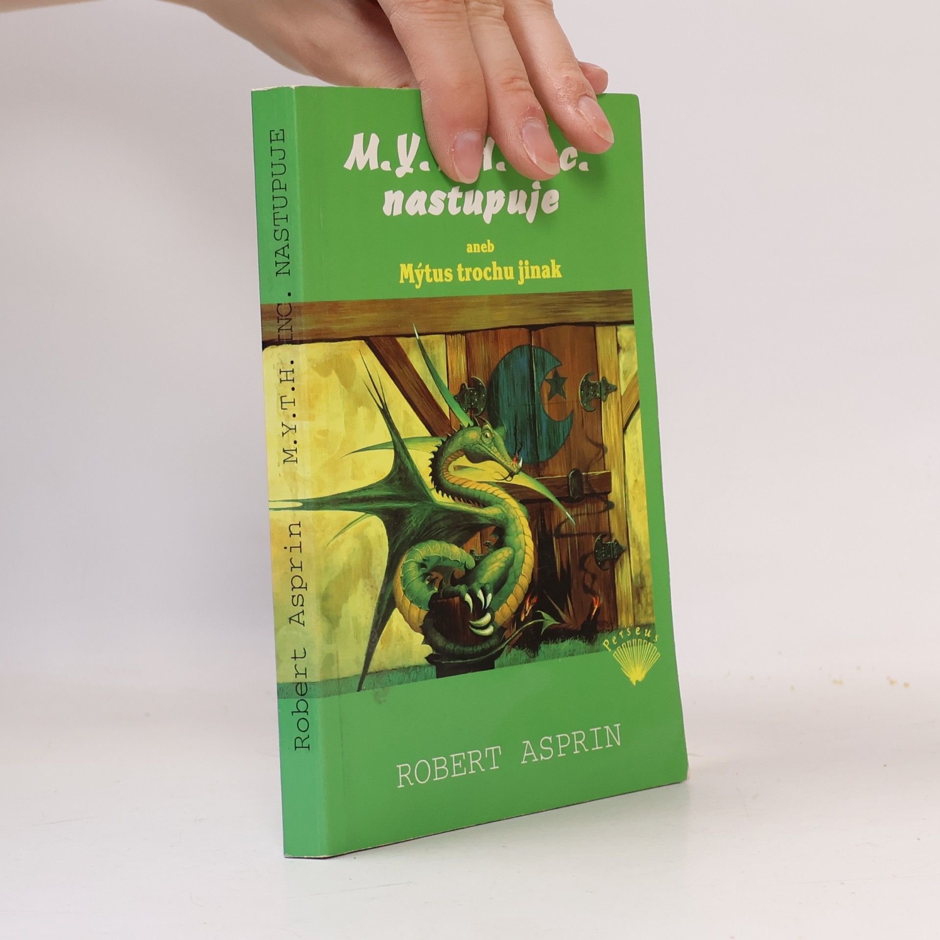 Robert Asprin M.Y.T.H. Inc. nastupuje, aneb, Mýtus trochu jinak