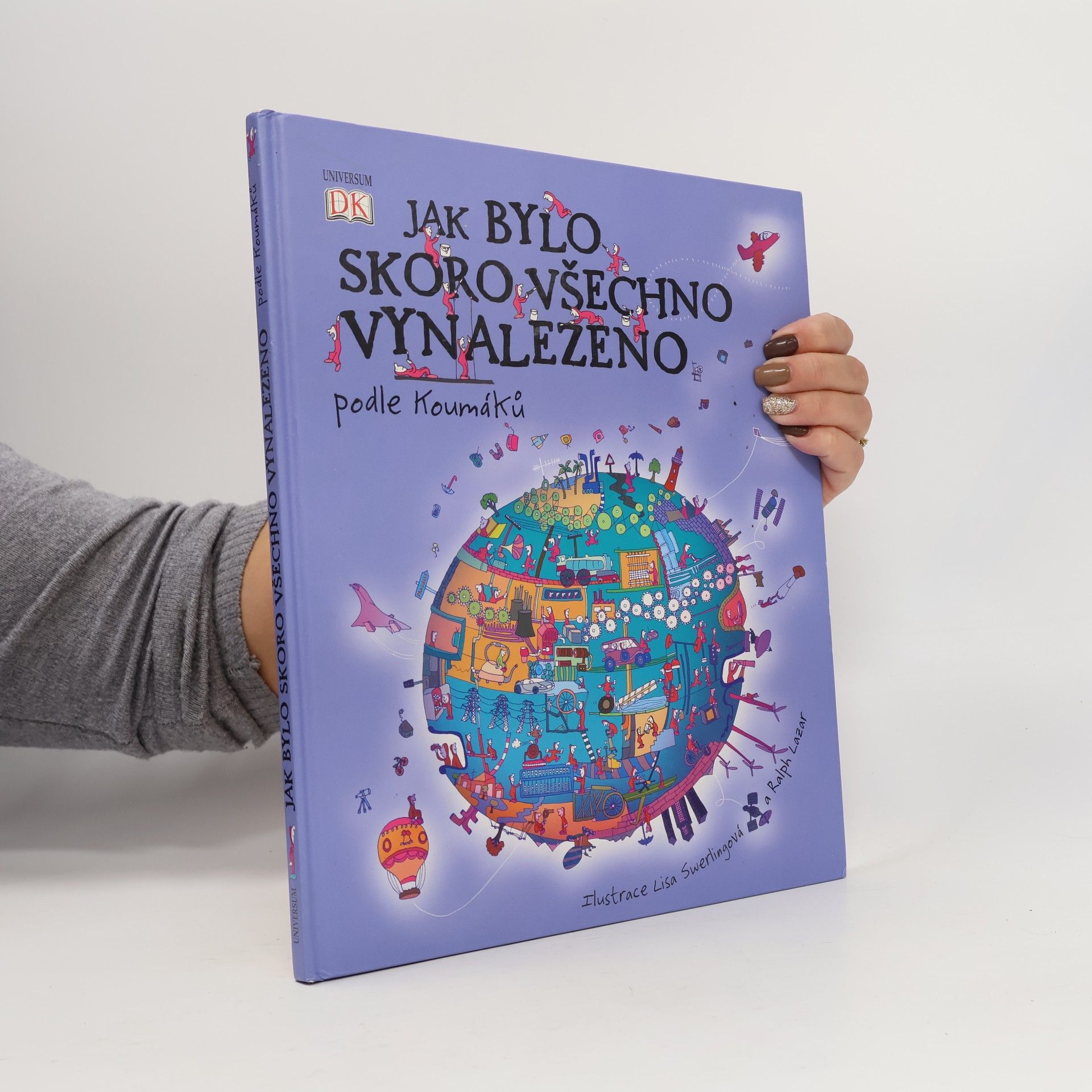 Jak bylo skoro všechno vynalezeno. Podle Koumáků
