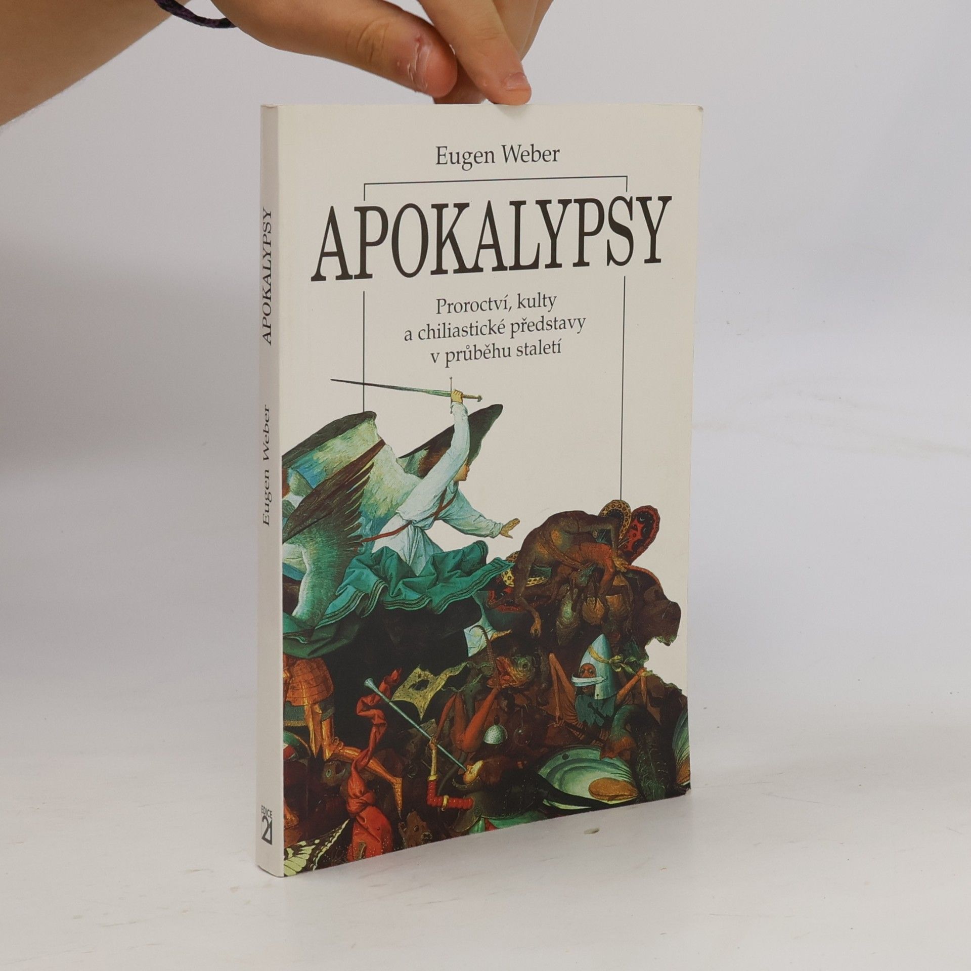 Apokalypsy: Proroctví, kulty a chiliastické představy v průběhu staletí