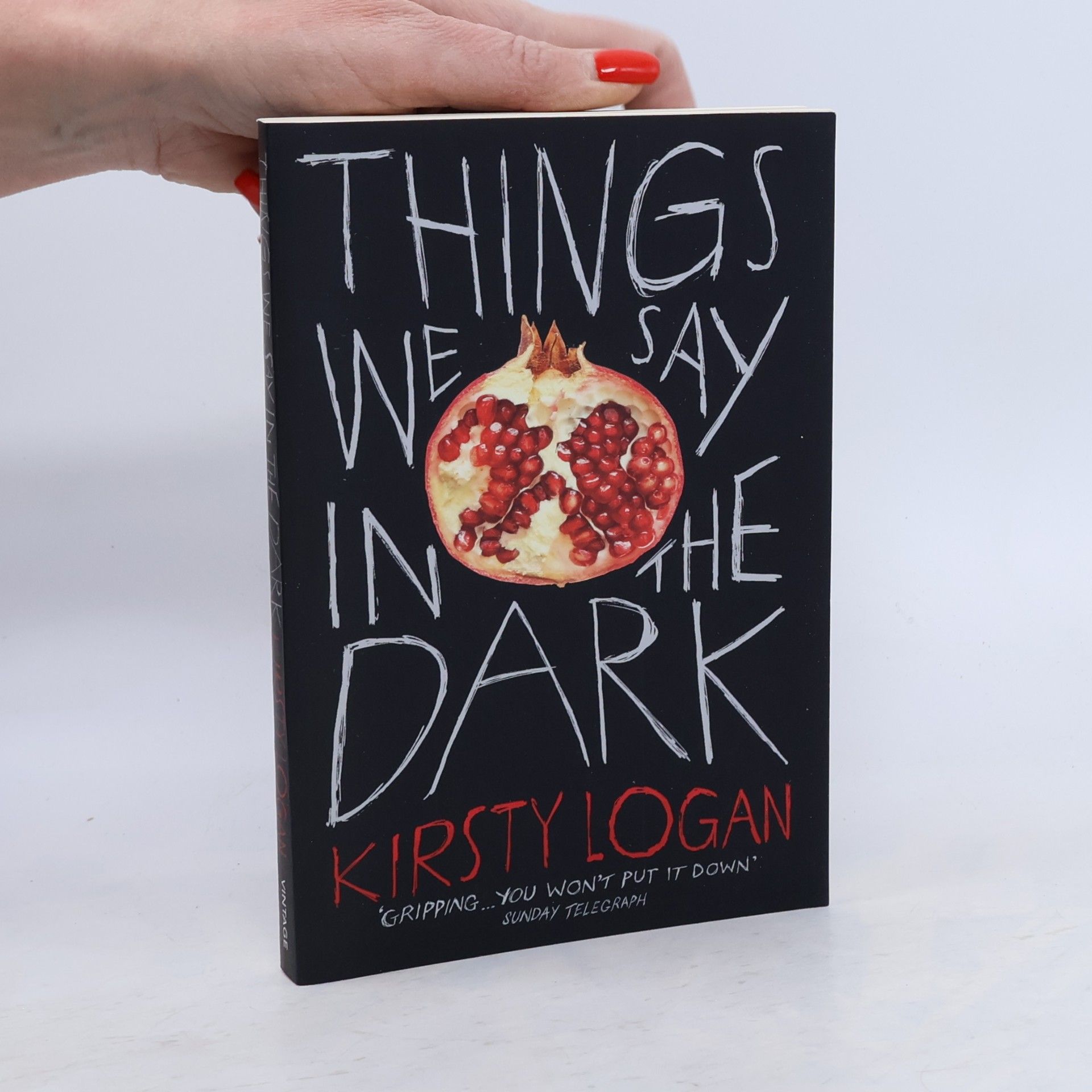 Kirsty Logan Things We Say in the Dark