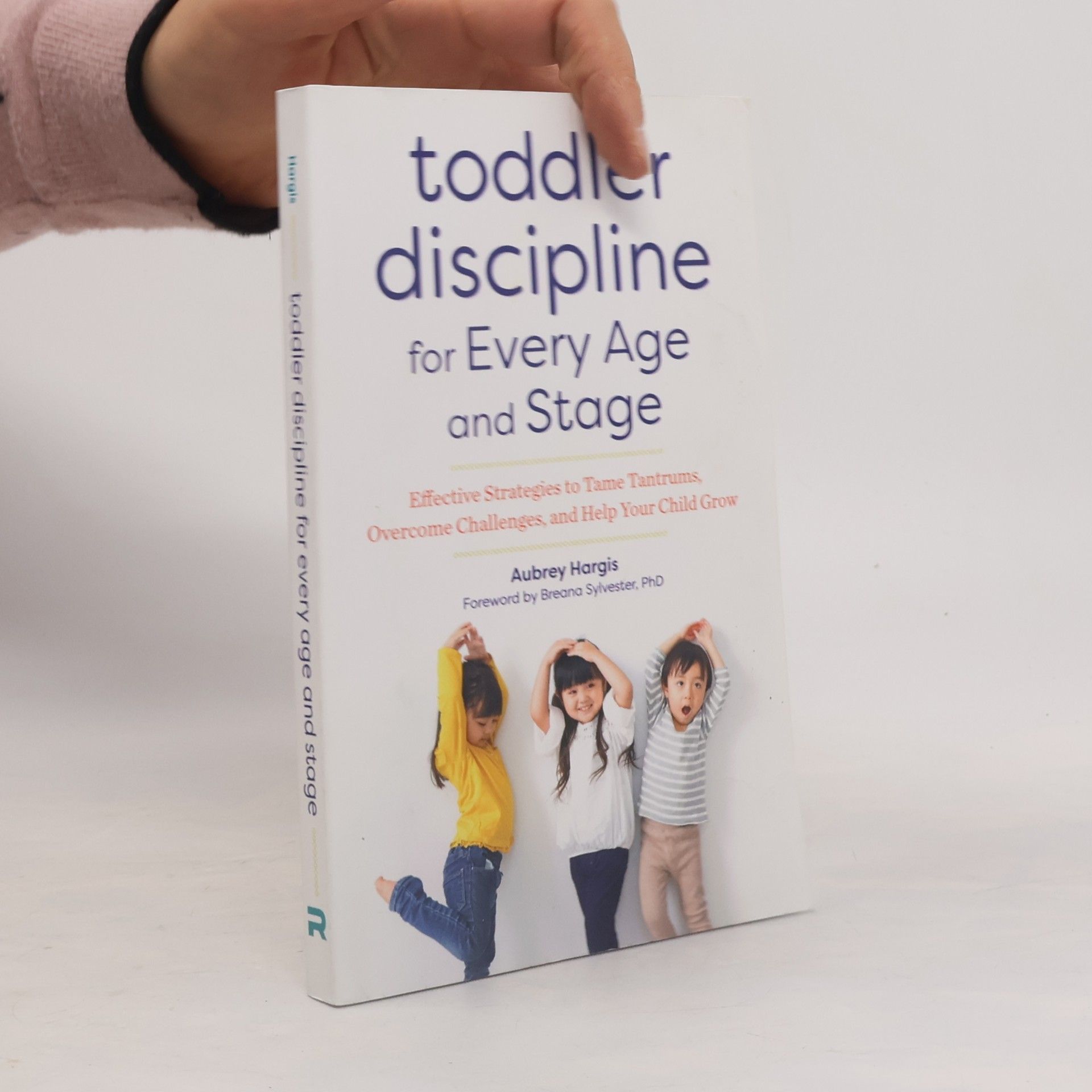 Toddler Discipline for Every Age and Stage