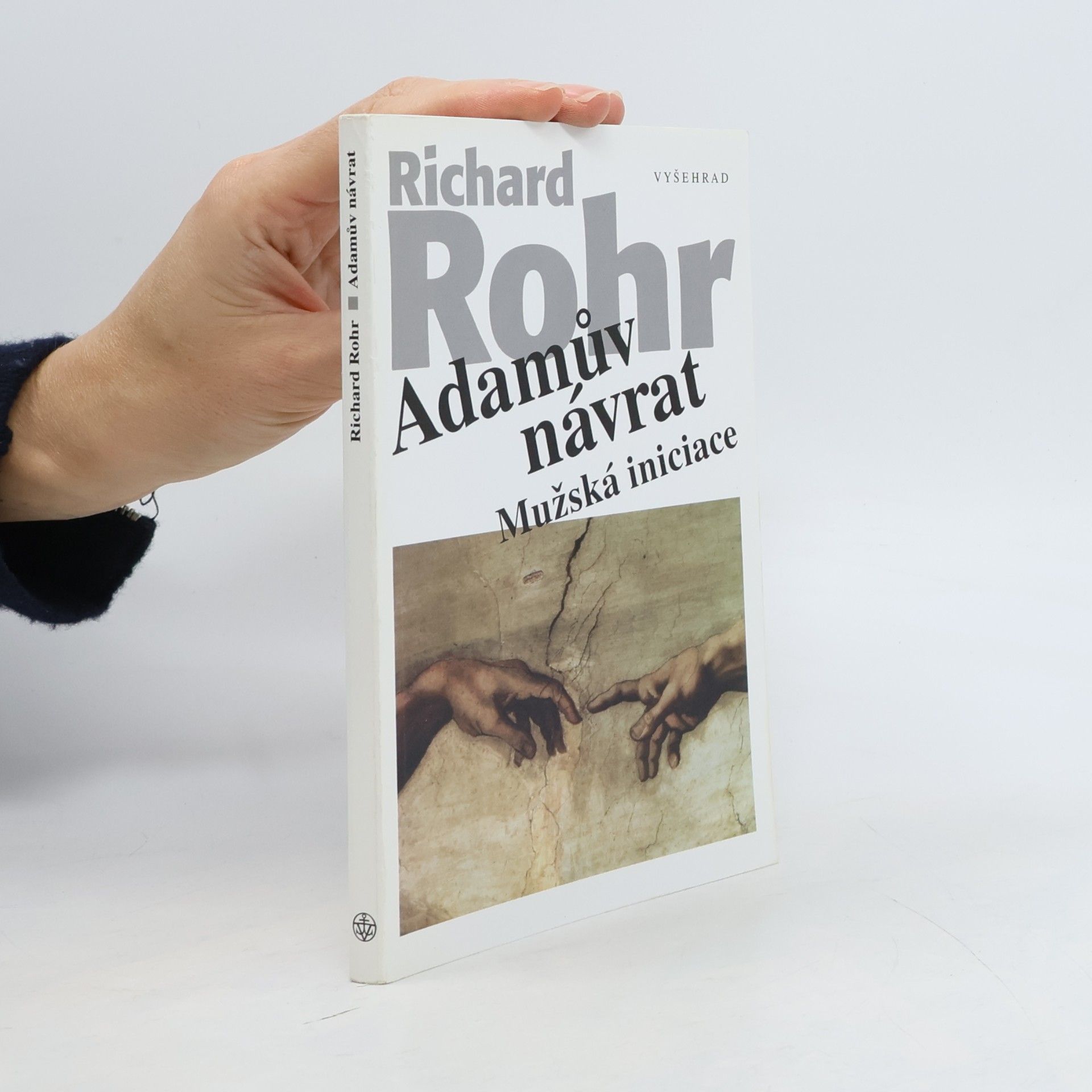 Richard Rohr Adamův návrat: Mužská iniciace