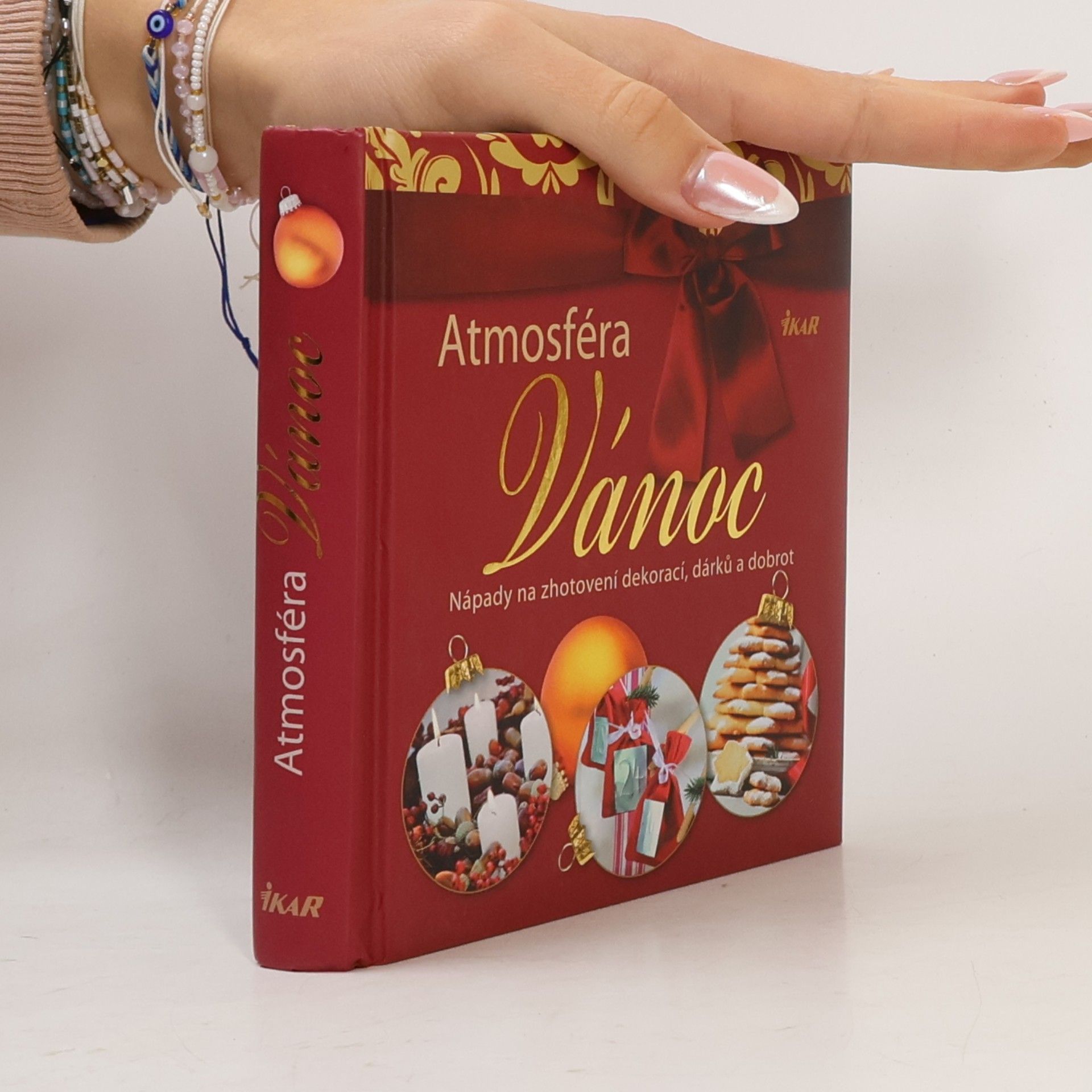 Atmosféra Vánoc. Nápady na zhotovení dekorací, dárků a dobrot