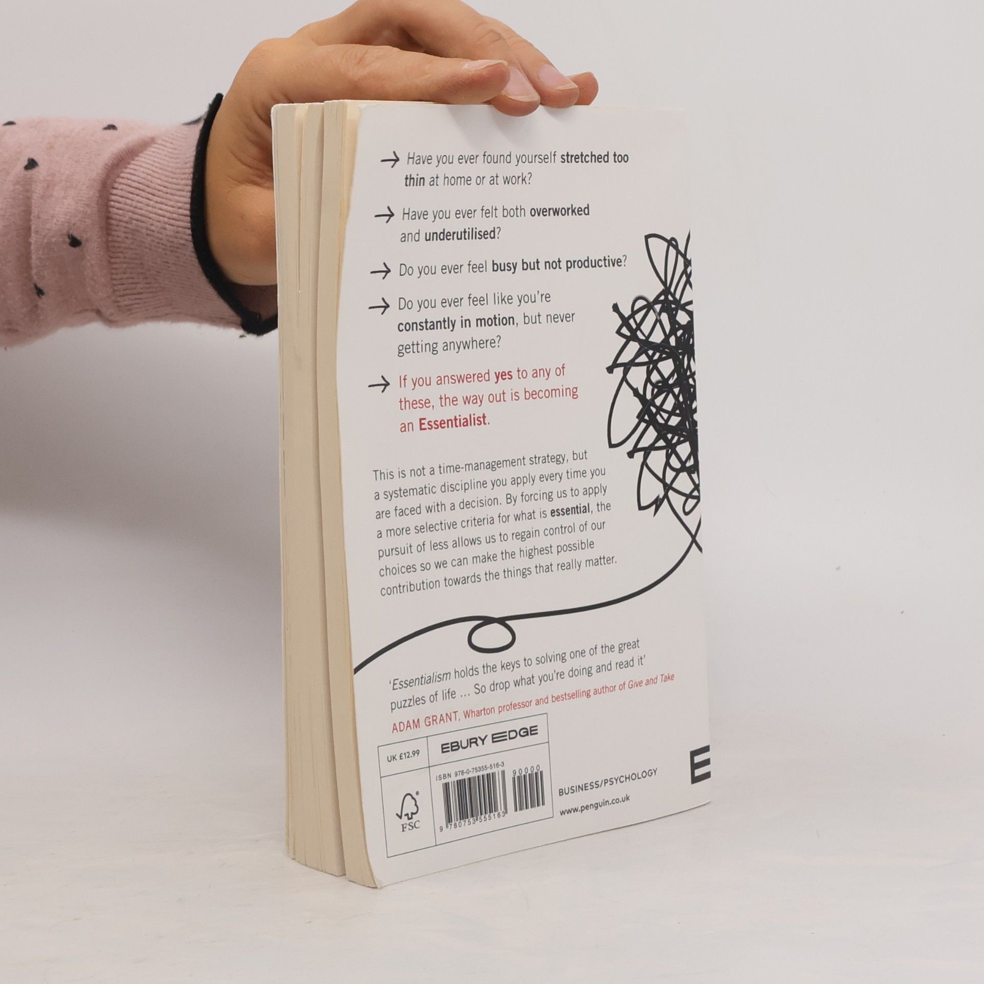 Greg McKeown Essentialism: The disciplined pursuit of less