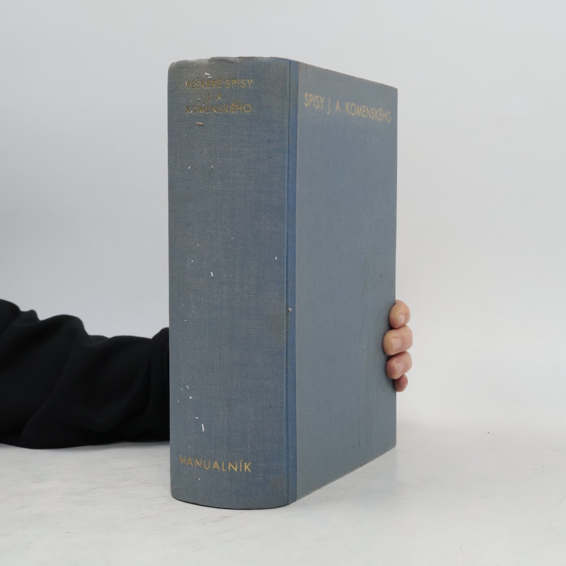 Jan Amos Komenský Veškeré spisy Jana Amose Komenského XVIII. Manualník aneb jádro celé biblí svaté