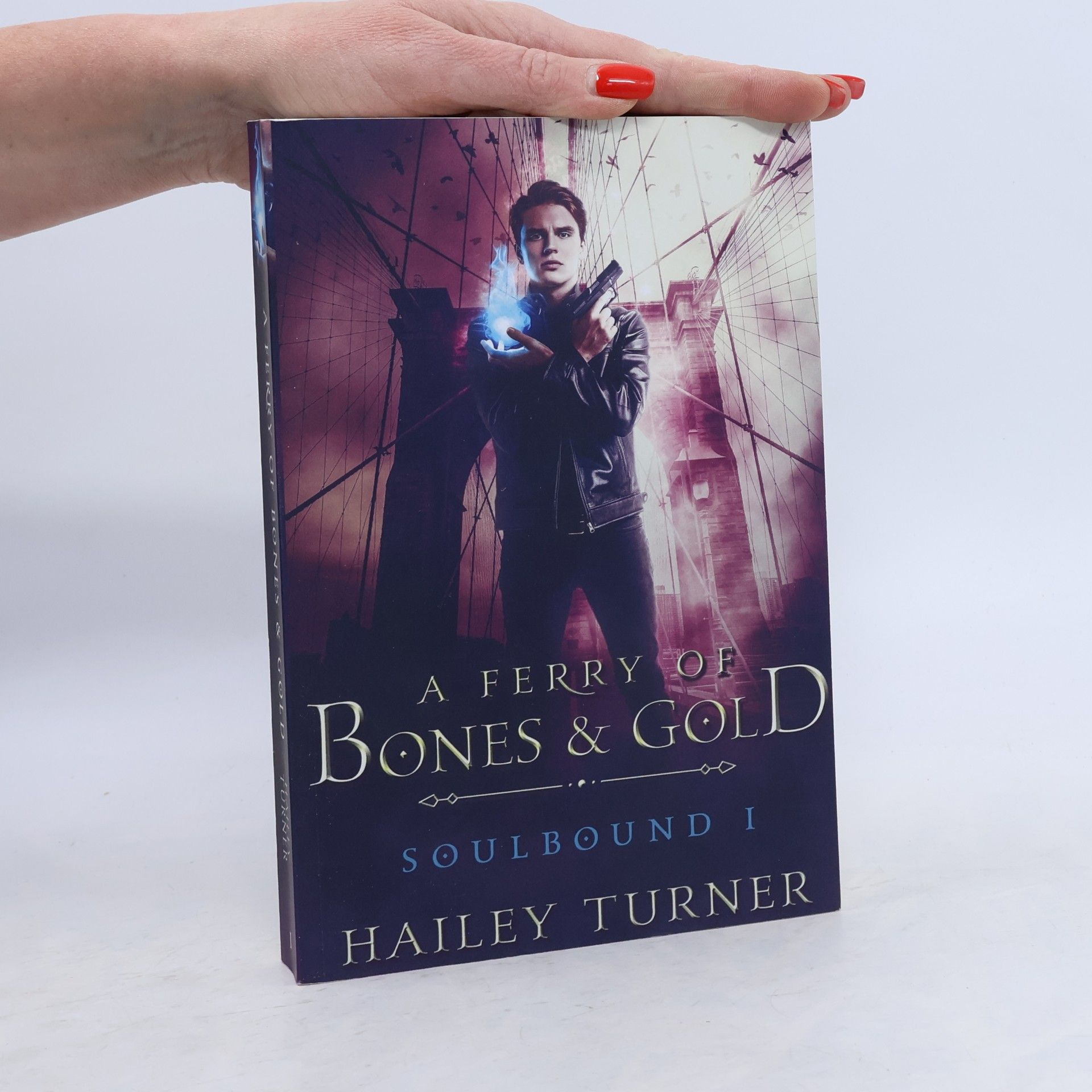 Hailey Turner A Ferry of Bones & Gold (Soulbound, Band 1)