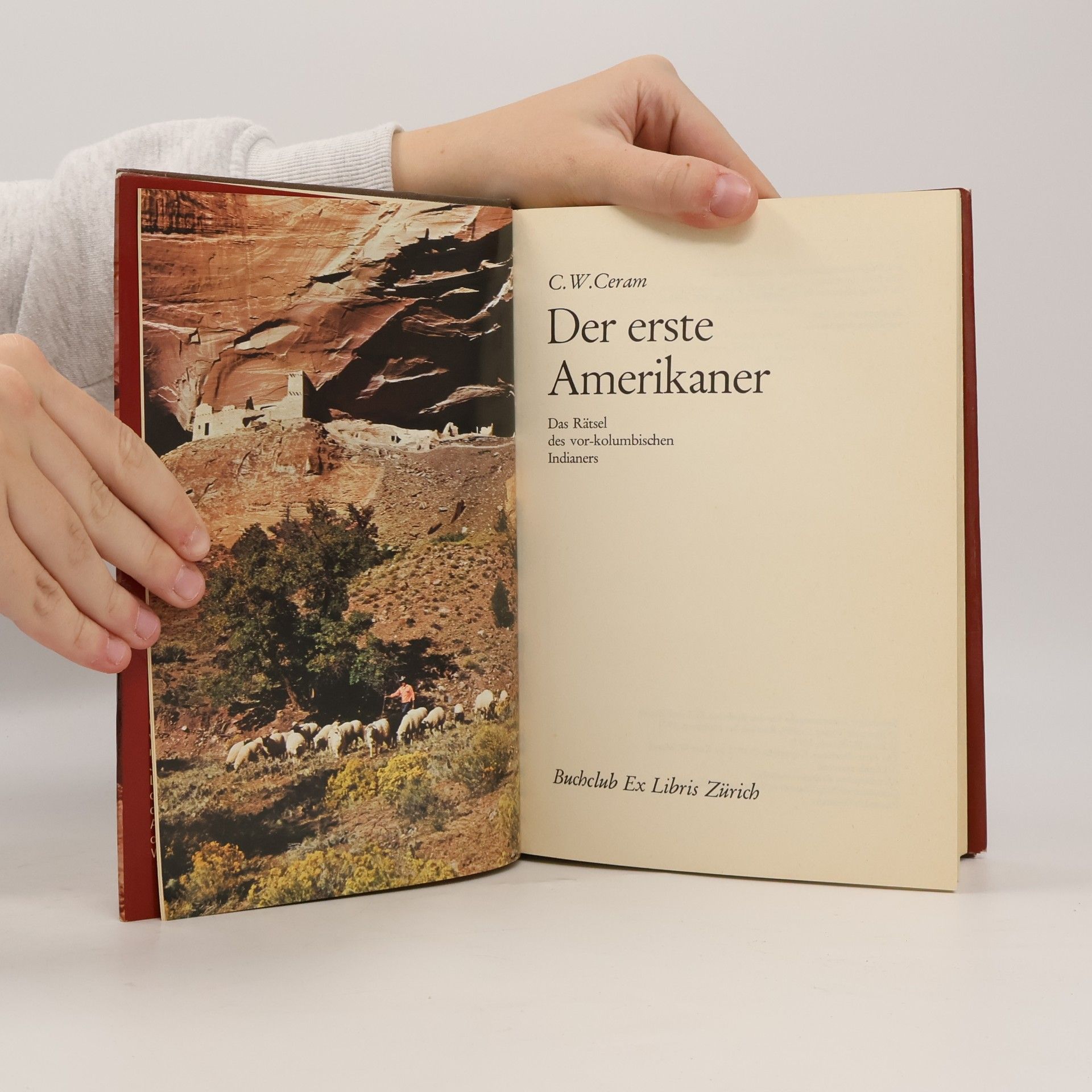 C. W. Ceram Der erste Amerikaner