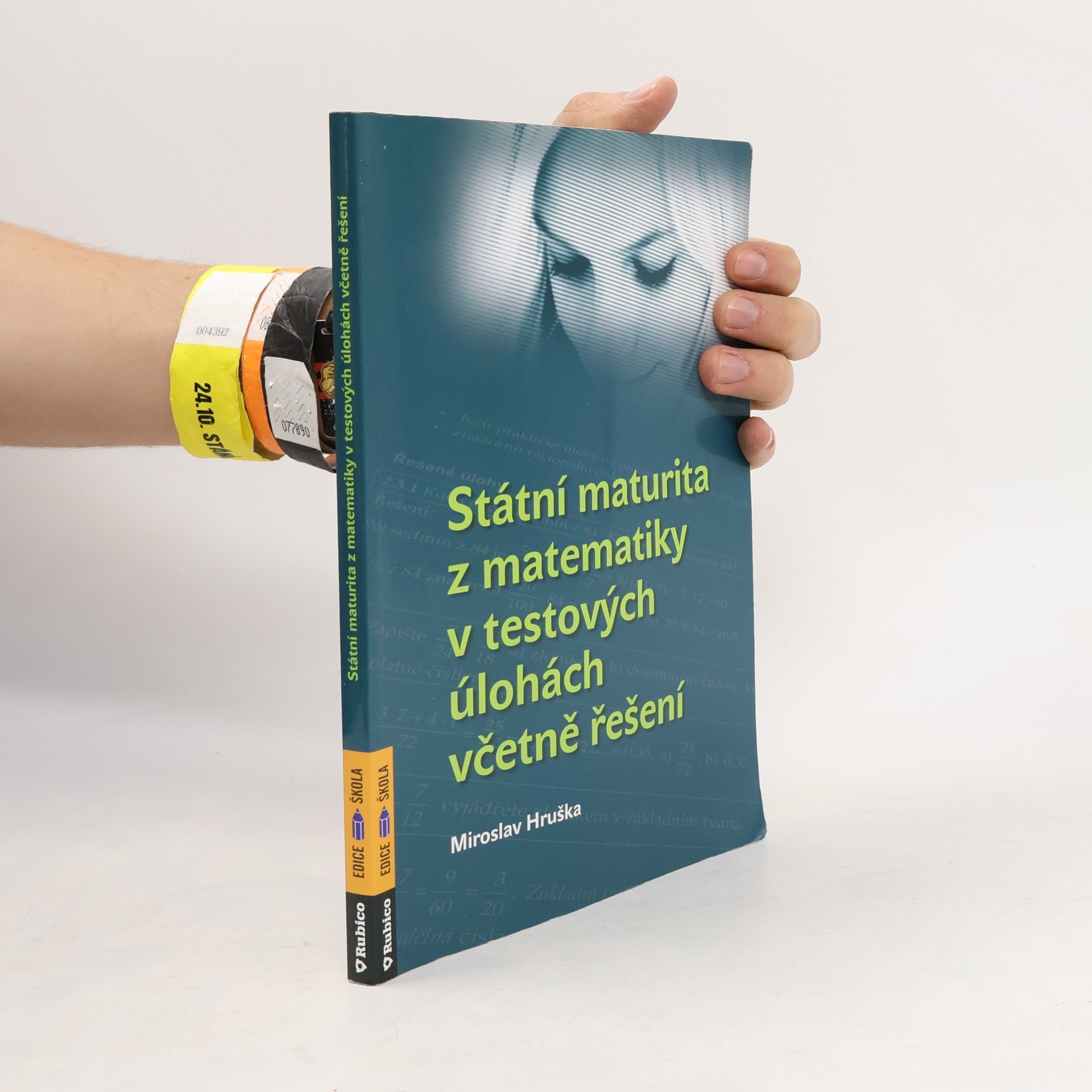 Miroslav Hruška Státní maturita z matematiky v testových úlohách včetně řešení